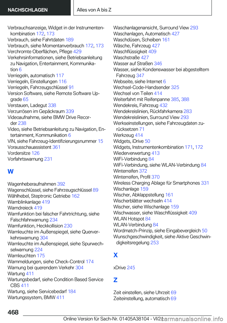 BMW 5 SERIES 2022  Betriebsanleitungen (in German) �V�e�r�b�r�a�u�c�h�s�a�n�z�e�i�g�e�,��W�i�d�g�e�t��i�n��d�e�r��I�n�s�t�r�u�m�e�n�t�e�nj�k�o�m�b�i�n�a�t�i�o�n� �1�7�2�,��1�7�3 �
�V�e�r�b�r�a�u�c�h�,��s�i�e�h�e��F�a�h�r�t�d�a�t�e�n� �1�8�9