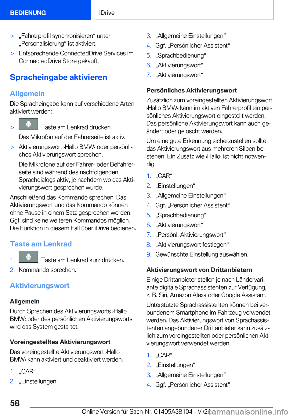 BMW 5 SERIES 2022  Betriebsanleitungen (in German) xx�F�a�h�r�e�r�p�r�o�f�i�l��s�y�n�c�h�r�o�n�i�s�i�e�r�e�nv��u�n�t�e�r
x�P�e�r�s�o�n�a�l�i�s�i�e�r�u�n�gv��i�s�t��a�k�t�i�v�i�e�r�t�.x�E�n�t�s�p�r�e�c�h�e�n�d�e��C�o�n�n�e�c�t�e�d�D�r�i�v�e�