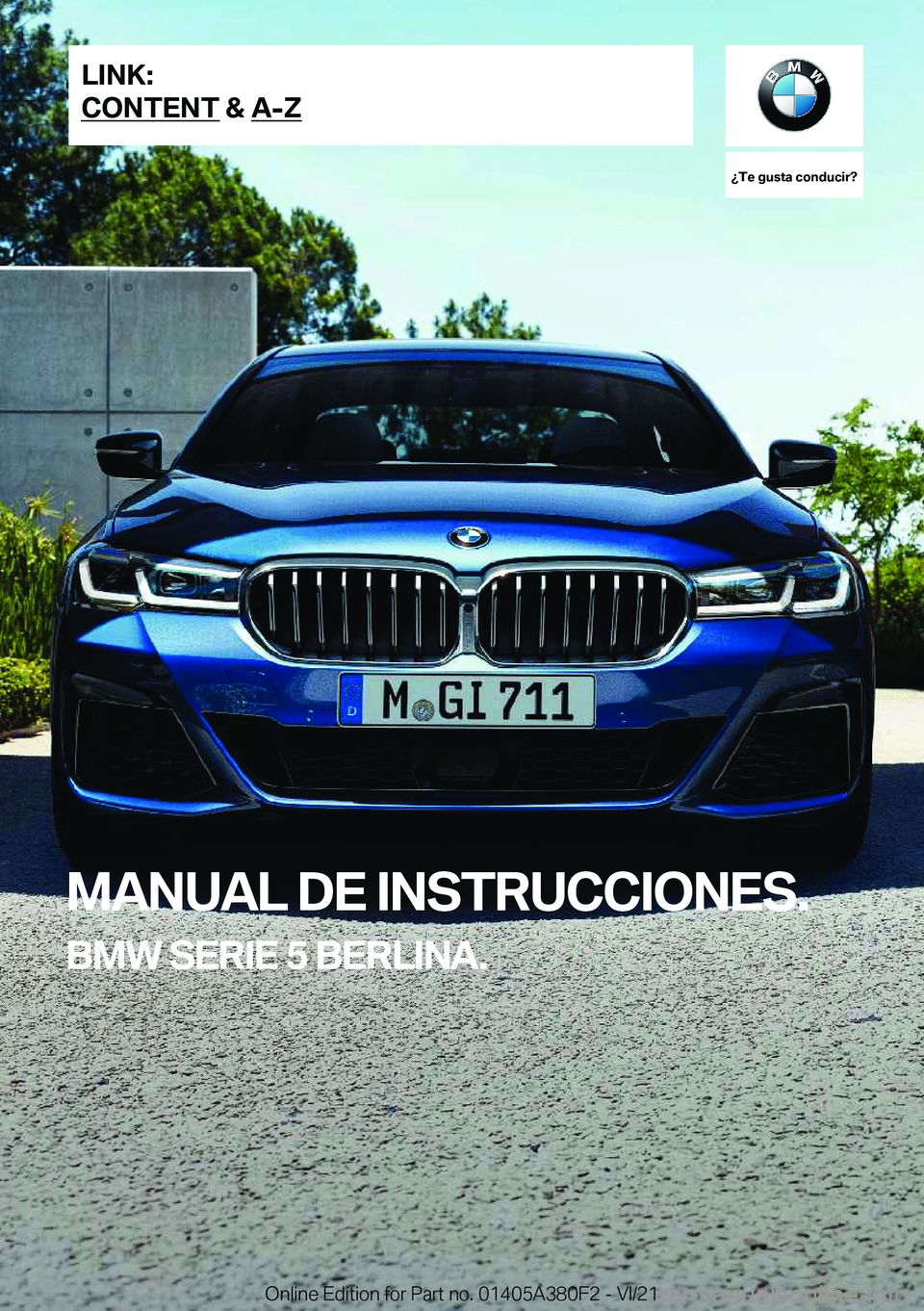 BMW 5 SERIES 2022  Manuales de Empleo (in Spanish) ��T�e��g�u�s�t�a��c�o�n�d�u�c�i�r� 
�M�A�N�U�A�L��D�E��I�N�S�T�R�U�C�C�I�O�N�E�S�.
�B�M�W��S�E�R�I�E��5��B�E�R�L�I�N�A�.�L�I�N�K�:
�C�O�N�T�E�N�T��&��A�-�Z�O�n�l�i�n�e��E�d�i�t�i�o�n��f�o�