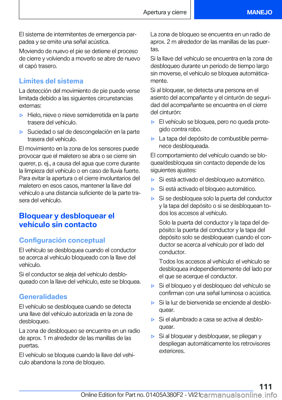 BMW 5 SERIES 2022  Manuales de Empleo (in Spanish) �E�l��s�i�s�t�e�m�a��d�e��i�n�t�e�r�m�i�t�e�n�t�e�s��d�e��e�m�e�r�g�e�n�c�i�a��p�a�rª�p�a�d�e�a��y��s�e��e�m�i�t�e��u�n�a��s�e�