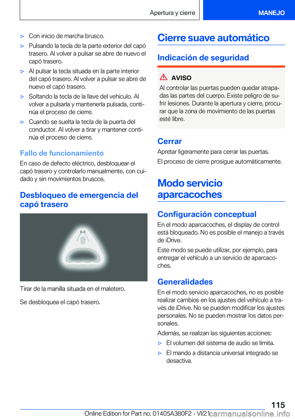 BMW 5 SERIES 2022  Manuales de Empleo (in Spanish) x�C�o�n��i�n�i�c�i�o��d�e��m�a�r�c�h�a��b�r�u�s�c�o�.x�P�u�l�s�a�n�d�o��l�a��t�e�c�l�a��d�e��l�a��p�a�r�t�e��e�x�t�e�r�i�o�r��d�e�l��c�a�p�