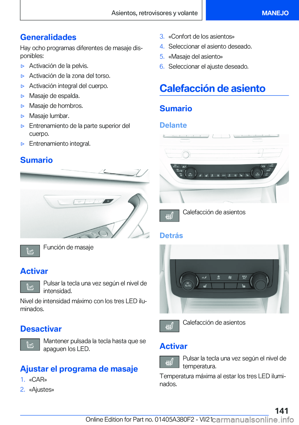 BMW 5 SERIES 2022  Manuales de Empleo (in Spanish) �G�e�n�e�r�a�l�i�d�a�d�e�s
�H�a�y��o�c�h�o��p�r�o�g�r�a�m�a�s��d�i�f�e�r�e�n�t�e�s��d�e��m�a�s�a�j�e��d�i�sª
�p�o�n�i�b�l�e�s�:x�A�c�t�i�v�a�c�i�