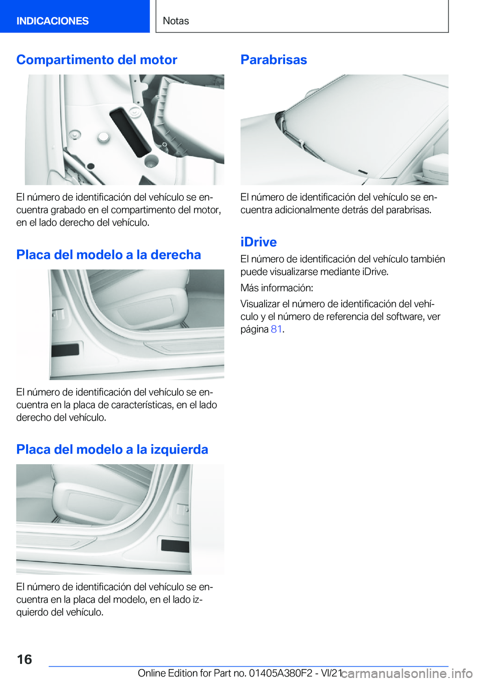 BMW 5 SERIES 2022  Manuales de Empleo (in Spanish) �C�o�m�p�a�r�t�i�m�e�n�t�o��d�e�l��m�o�t�o�r
�E�l��n�