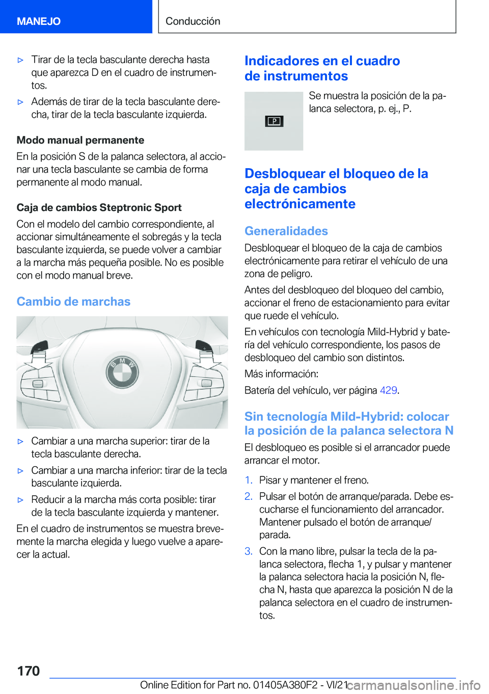 BMW 5 SERIES 2022  Manuales de Empleo (in Spanish) x�T�i�r�a�r��d�e��l�a��t�e�c�l�a��b�a�s�c�u�l�a�n�t�e��d�e�r�e�c�h�a��h�a�s�t�a
�q�u�e��a�p�a�r�e�z�c�a��D��e�n��e�l��c�u�a�d�r�o��d�e��i�n�s�t�r�u�m�e�nª �t�o�s�.x�A�d�e�m�