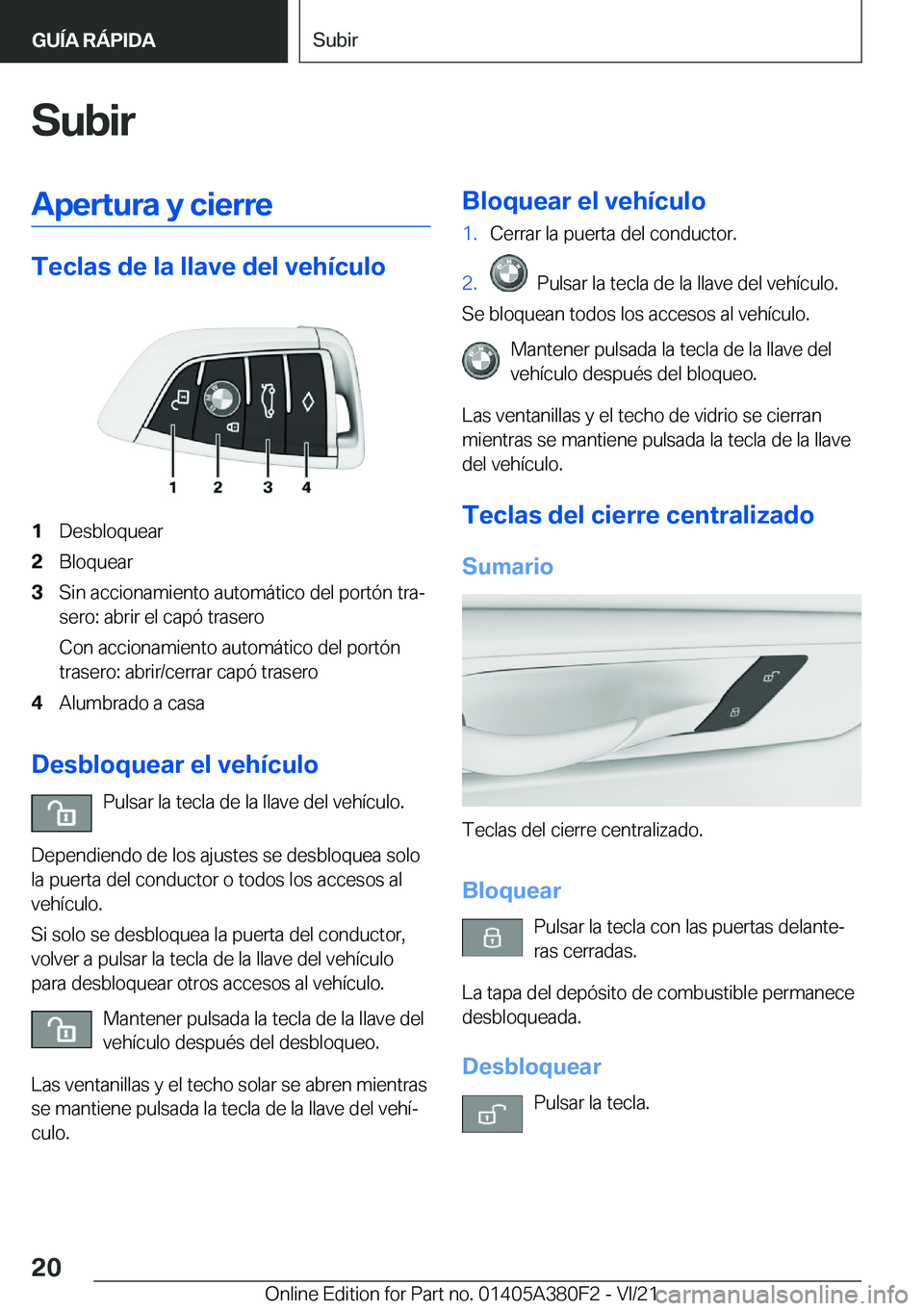 BMW 5 SERIES 2022  Manuales de Empleo (in Spanish) �S�u�b�i�r�A�p�e�r�t�u�r�a��y��c�i�e�r�r�e
�T�e�c�l�a�s��d�e��l�a��l�l�a�v�e��d�e�l��v�e�h�