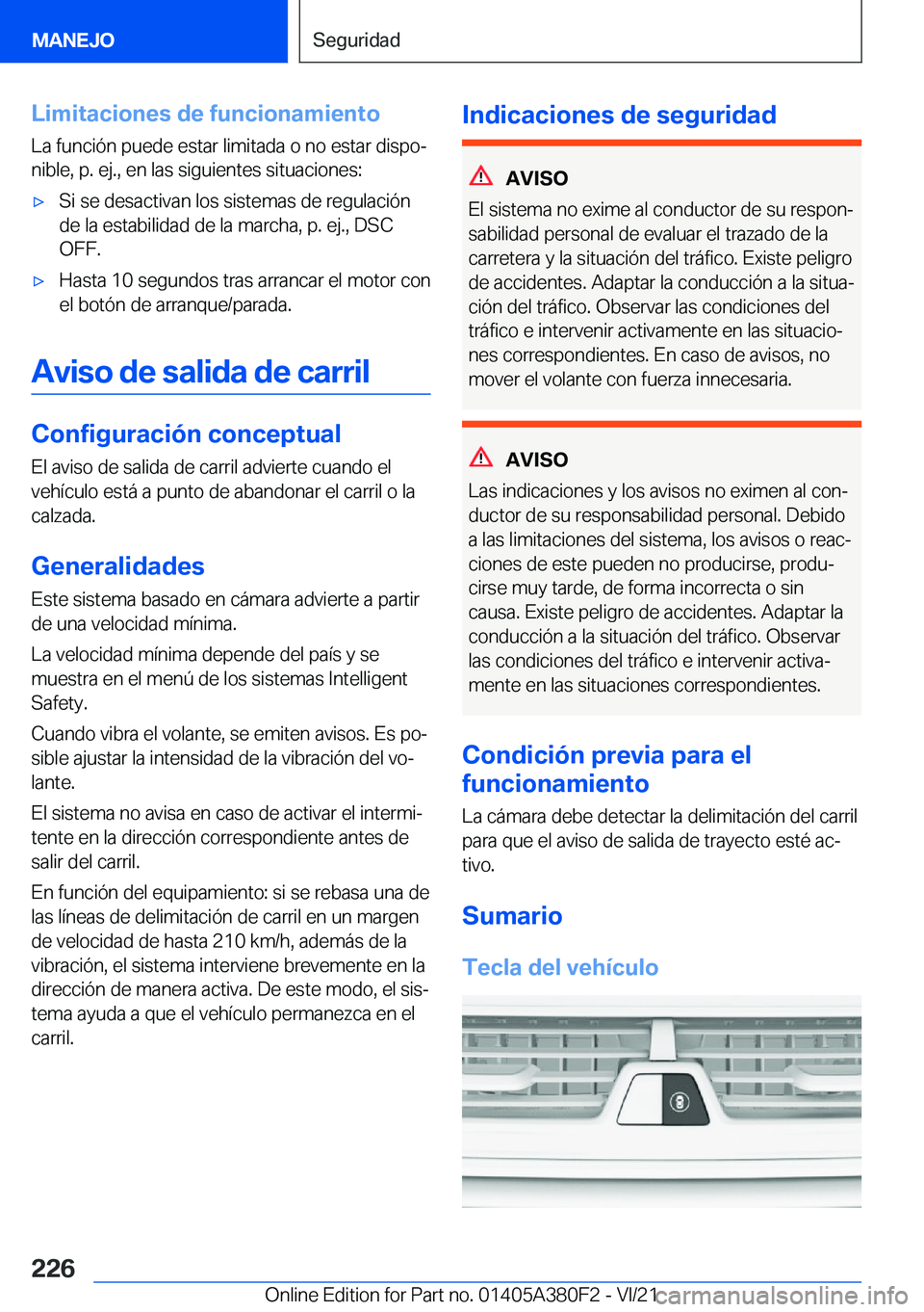 BMW 5 SERIES 2022  Manuales de Empleo (in Spanish) �L�i�m�i�t�a�c�i�o�n�e�s��d�e��f�u�n�c�i�o�n�a�m�i�e�n�t�o�L�a��f�u�n�c�i�