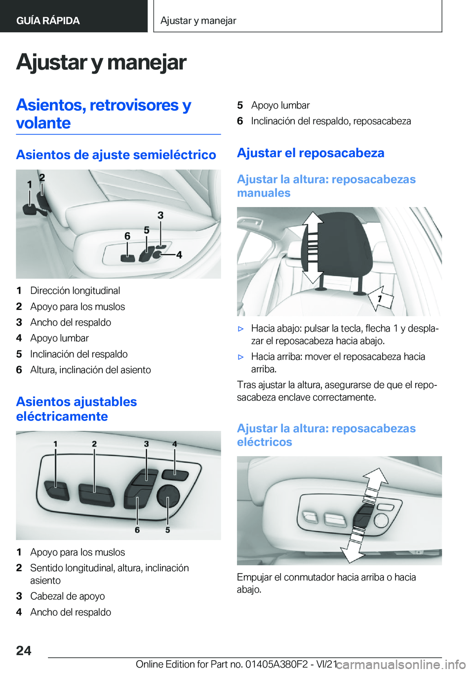 BMW 5 SERIES 2022  Manuales de Empleo (in Spanish) �A�j�u�s�t�a�r��y��m�a�n�e�j�a�r�A�s�i�e�n�t�o�s�,��r�e�t�r�o�v�i�s�o�r�e�s��y
�v�o�l�a�n�t�e
�A�s�i�e�n�t�o�s��d�e��a�j�u�s�t�e��s�e�m�i�e�l�
