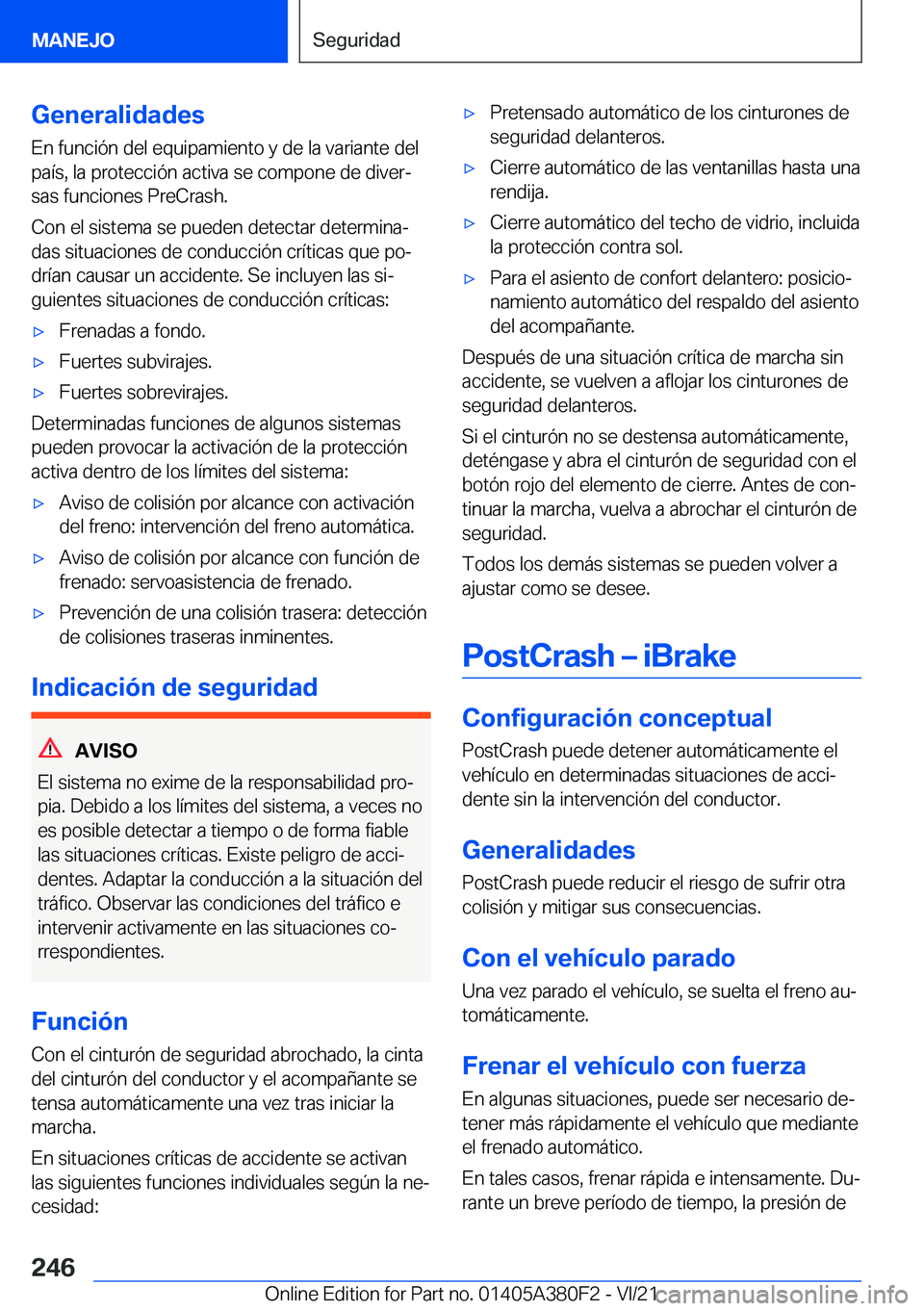 BMW 5 SERIES 2022  Manuales de Empleo (in Spanish) �G�e�n�e�r�a�l�i�d�a�d�e�s
�E�n��f�u�n�c�i�