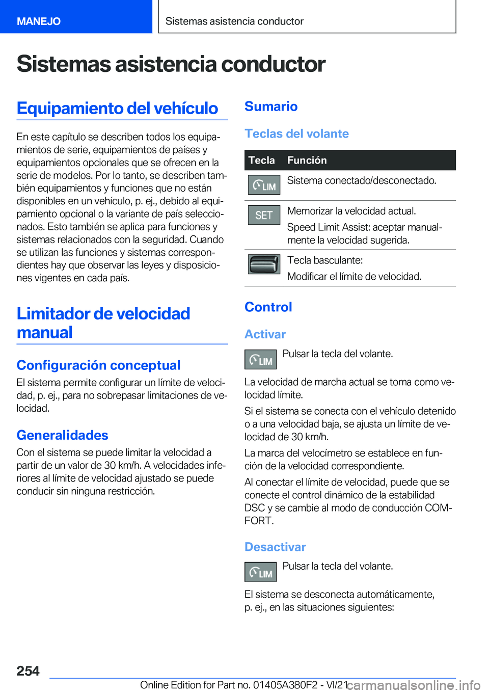 BMW 5 SERIES 2022  Manuales de Empleo (in Spanish) �S�i�s�t�e�m�a�s��a�s�i�s�t�e�n�c�i�a��c�o�n�d�u�c�t�o�r�E�q�u�i�p�a�m�i�e�n�t�o��d�e�l��v�e�h�