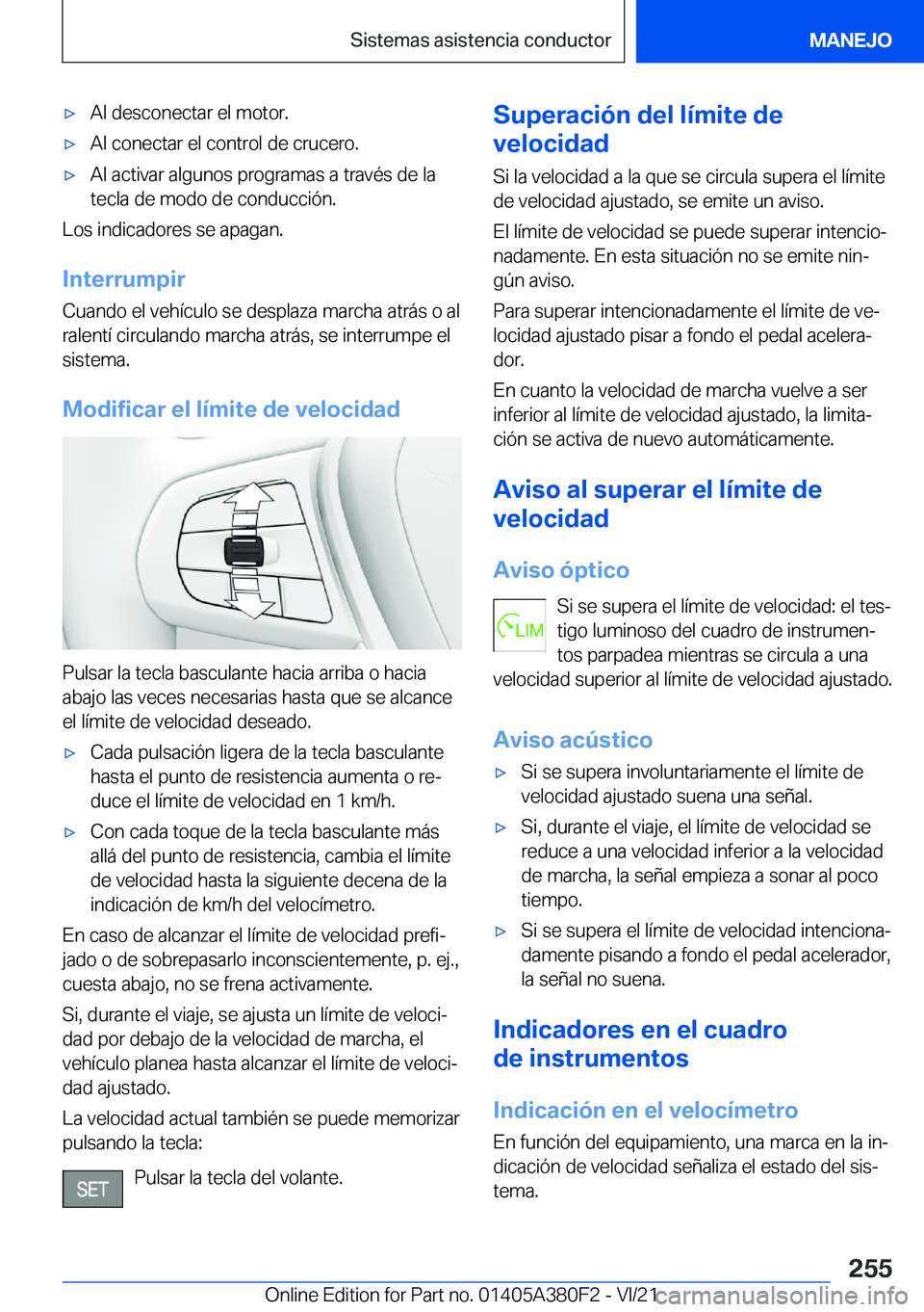 BMW 5 SERIES 2022  Manuales de Empleo (in Spanish) x�A�l��d�e�s�c�o�n�e�c�t�a�r��e�l��m�o�t�o�r�.x�A�l��c�o�n�e�c�t�a�r��e�l��c�o�n�t�r�o�l��d�e��c�r�u�c�e�r�o�.x�A�l��a�c�t�i�v�a�r��a�l�g�u�n�o�s��p�r�o�g�r�a�m�a�s��a��t�r�a�v�