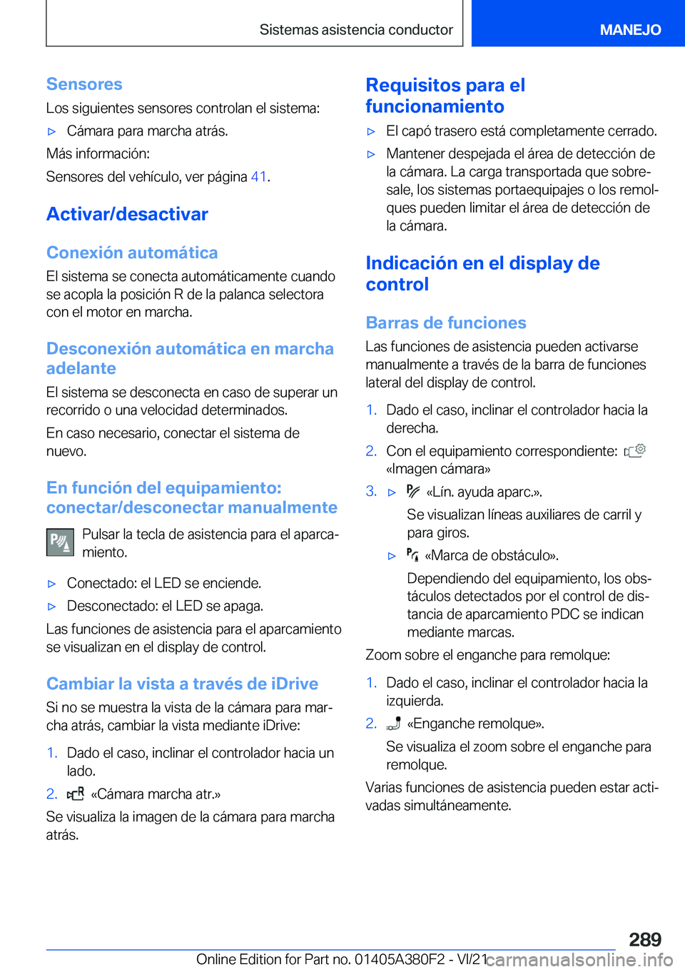 BMW 5 SERIES 2022  Manuales de Empleo (in Spanish) �S�e�n�s�o�r�e�s
�L�o�s��s�i�g�u�i�e�n�t�e�s��s�e�n�s�o�r�e�s��c�o�n�t�r�o�l�a�n��e�l��s�i�s�t�e�m�a�:x�C�