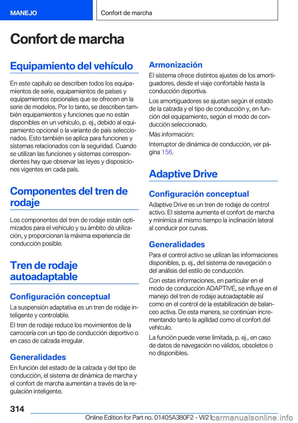 BMW 5 SERIES 2022  Manuales de Empleo (in Spanish) �C�o�n�f�o�r�t��d�e��m�a�r�c�h�a�E�q�u�i�p�a�m�i�e�n�t�o��d�e�l��v�e�h�