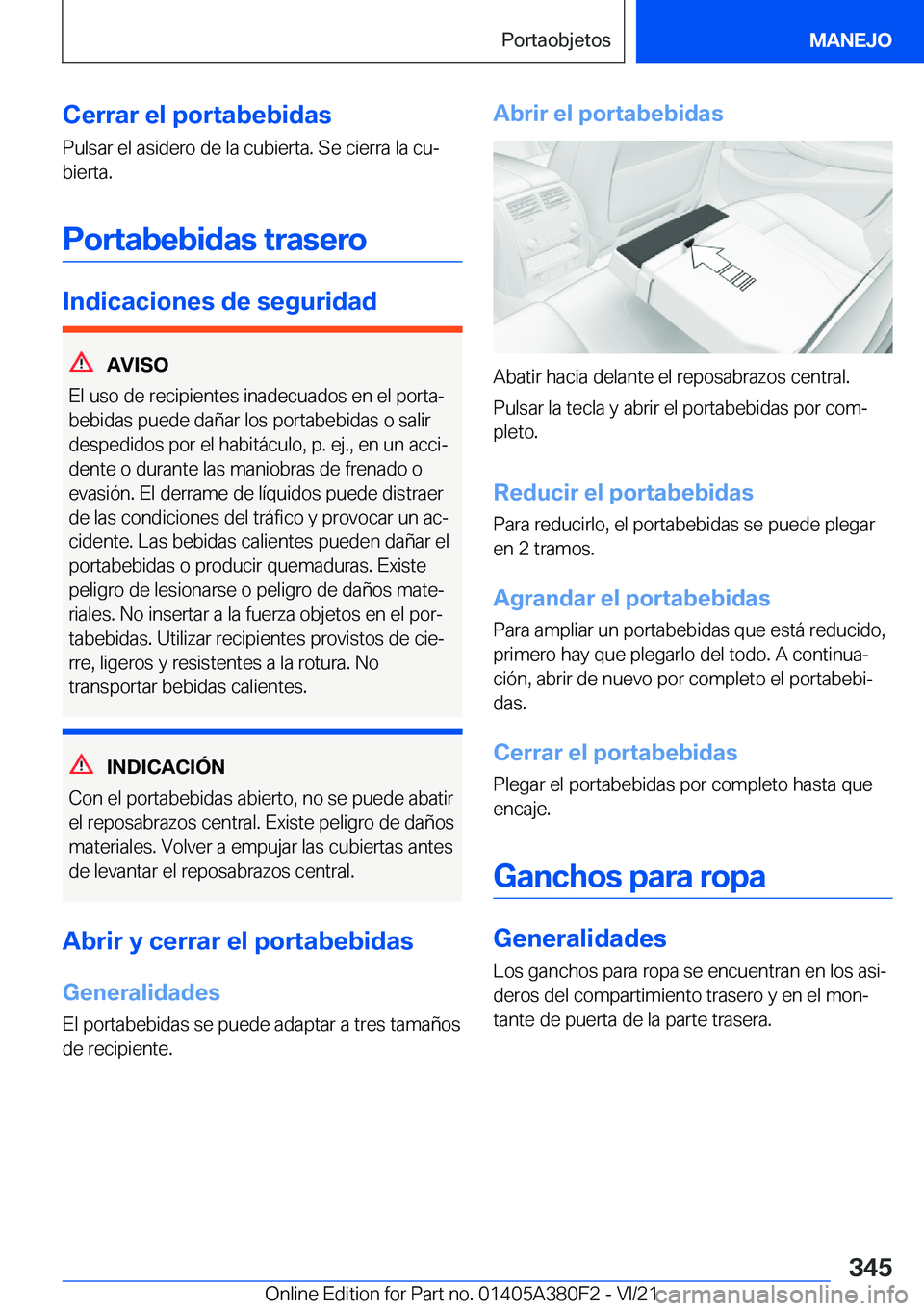 BMW 5 SERIES 2022  Manuales de Empleo (in Spanish) �C�e�r�r�a�r��e�l��p�o�r�t�a�b�e�b�i�d�a�s�P�u�l�s�a�r��e�l��a�s�i�d�e�r�o��d�e��l�a��c�u�b�i�e�r�t�a�.��S�e��c�i�e�r�r�a��l�a��c�uª
�b�i�e�r�t�a�.
�P�o�r�t�a�b�e�b�i�d�a�s��t�r�a�s�e�r�