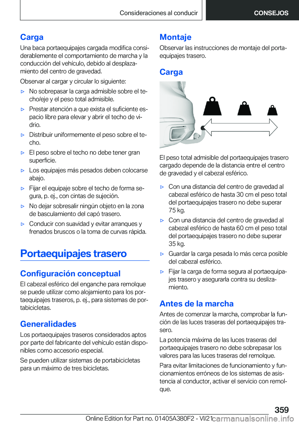 BMW 5 SERIES 2022  Manuales de Empleo (in Spanish) �C�a�r�g�a
�U�n�a��b�a�c�a��p�o�r�t�a�e�q�u�i�p�a�j�e�s��c�a�r�g�a�d�a��m�o�d�i�f�i�c�a��c�o�n�s�iª
�d�e�r�a�b�l�e�m�e�n�t�e��e�l��c�o�m�p�o�r�t�a�m�i�e�n�t�o��d�e��m�a�r�c�h�a��y��l�a
�c