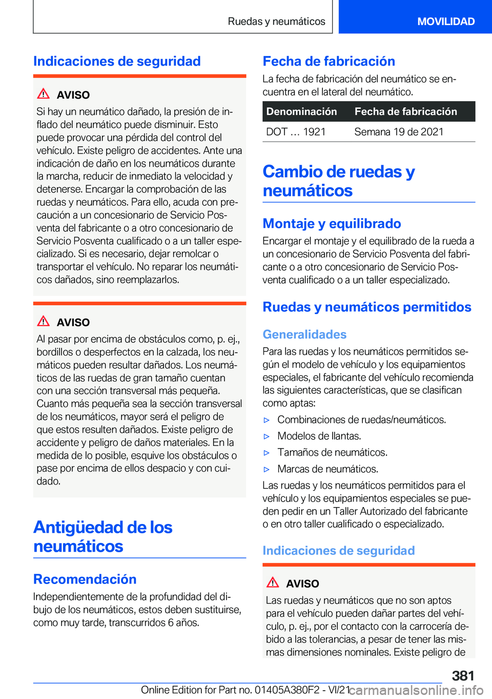 BMW 5 SERIES 2022  Manuales de Empleo (in Spanish) �I�n�d�i�c�a�c�i�o�n�e�s��d�e��s�e�g�u�r�i�d�a�d
�A�V�I�S�O
�S�i��h�a�y��u�n��n�e�u�m�
