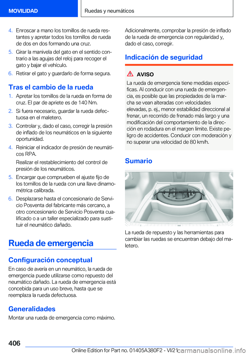 BMW 5 SERIES 2022  Manuales de Empleo (in Spanish) �4�.�E�n�r�o�s�c�a�r��a��m�a�n�o��l�o�s��t�o�r�n�i�l�l�o�s��d�e��r�u�e�d�a��r�e�sª
�t�a�n�t�e�s��y��a�p�r�e�t�a�r��t�o�d�o�s��l�o�s��t�o�r�n�i�l�l�o�s��d�e��r�u�e�d�a �d�e��d�o�s��e�