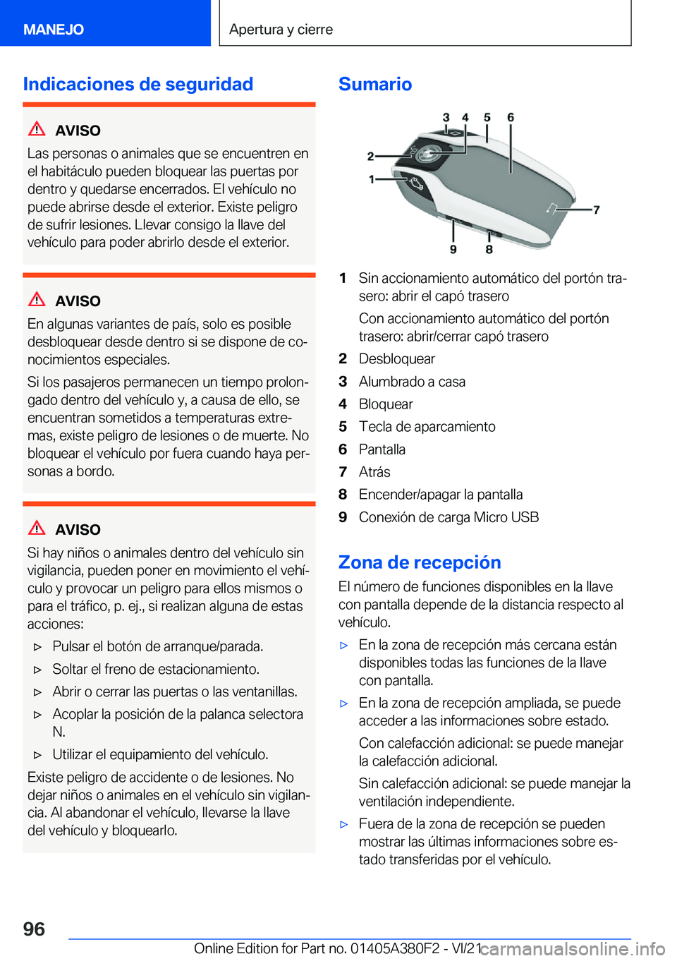 BMW 5 SERIES 2022  Manuales de Empleo (in Spanish) �I�n�d�i�c�a�c�i�o�n�e�s��d�e��s�e�g�u�r�i�d�a�d
�A�V�I�S�O
�L�a�s��p�e�r�s�o�n�a�s��o��a�n�i�m�a�l�e�s��q�u�e��s�e��e�n�c�u�e�n�t�r�e�n��e�n
�e�l��h�a�b�i�t�