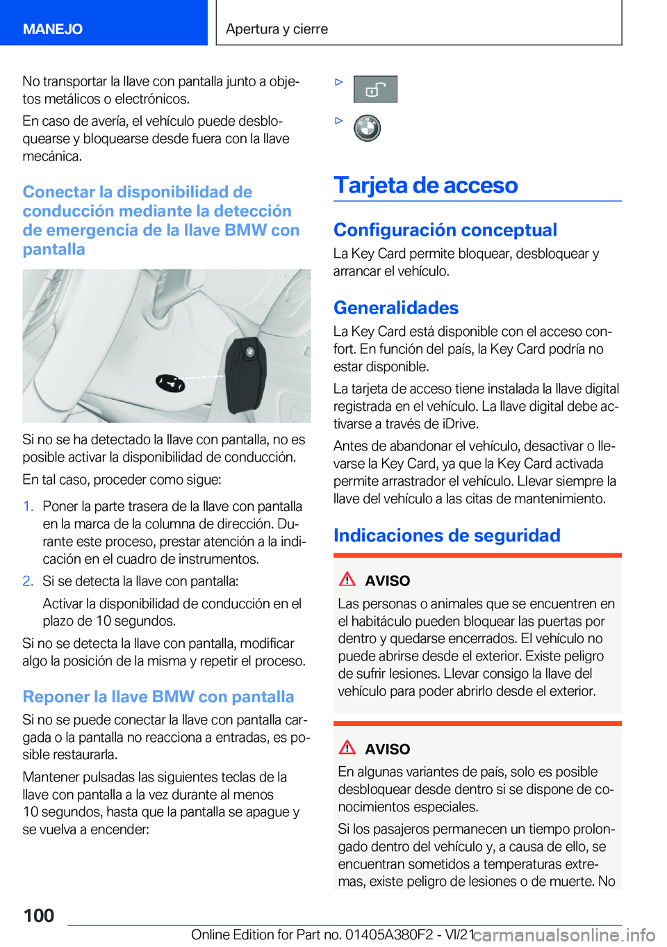 BMW 5 SERIES 2022  Manuales de Empleo (in Spanish) �N�o��t�r�a�n�s�p�o�r�t�a�r��l�a��l�l�a�v�e��c�o�n��p�a�n�t�a�l�l�a��j�u�n�t�o��a��o�b�j�eª
�t�o�s��m�e�t�