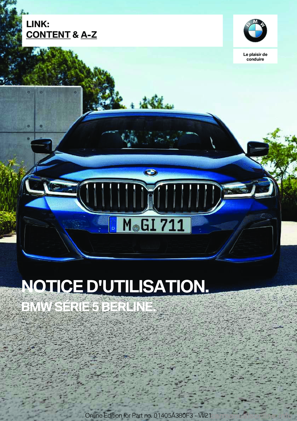 BMW 5 SERIES 2022  Notices Demploi (in French) �L�e��p�l�a�i�s�i�r��d�e�c�o�n�d�u�i�r�e
�N�O�T�I�C�E��D�'�U�T�I�L�I�S�A�T�I�O�N�.
�B�M�W��S�