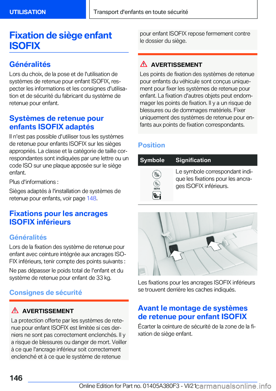 BMW 5 SERIES 2022  Notices Demploi (in French) �F�i�x�a�t�i�o�n��d�e��s�i�è�g�e��e�n�f�a�n�t�I�S�O�F�I�X
�G�é�n�é�r�a�l�i�t�é�s
�L�o�r�s��d�u��c�h�o�i�x�,��d�e��l�a��p�o�s�e��e�t��d�e��l�'�u�t�i�l�i�s�a�t�i�o�n��d�e �s�y�s�t�è