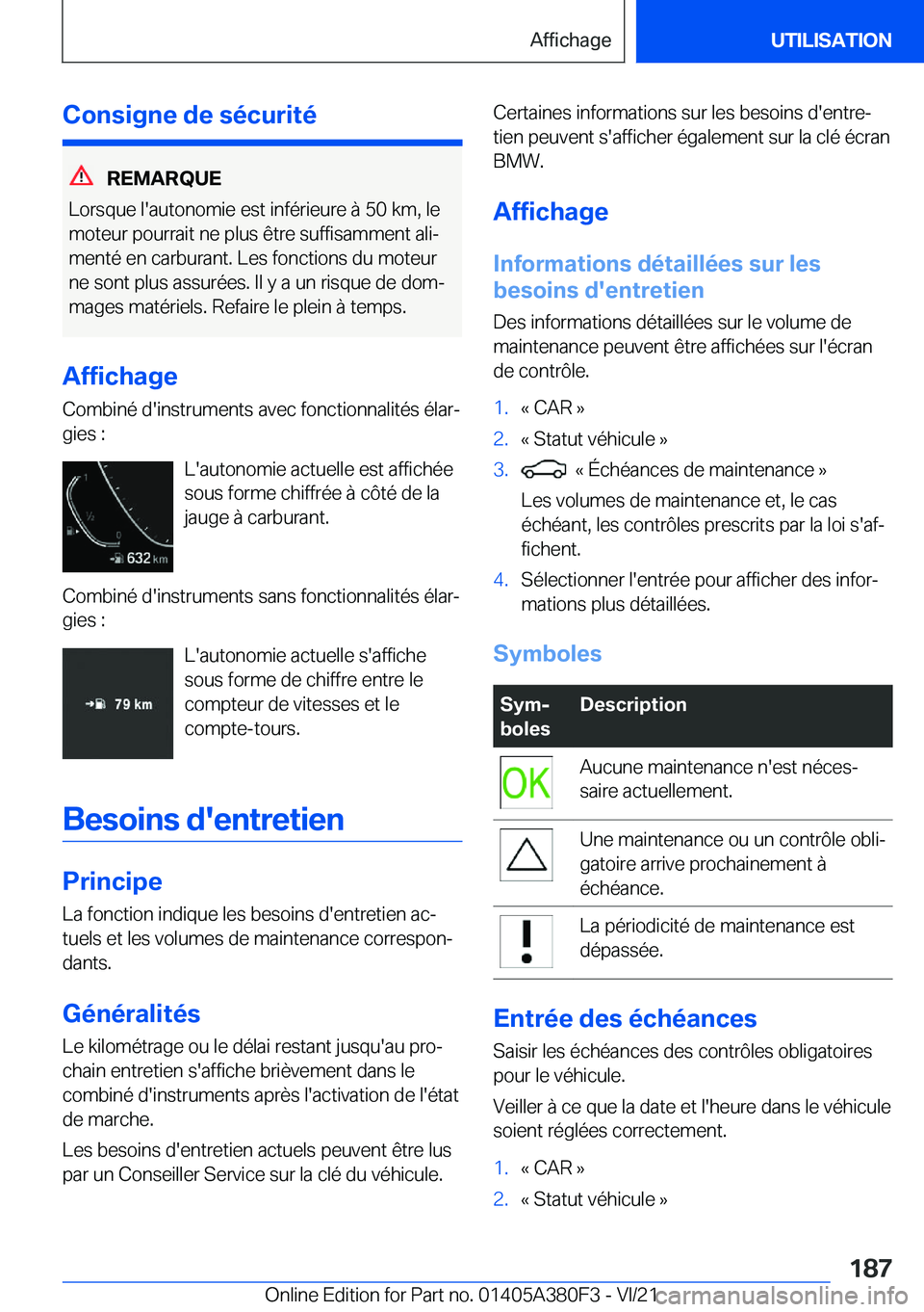 BMW 5 SERIES 2022  Notices Demploi (in French) �C�o�n�s�i�g�n�e��d�e��s�é�c�u�r�i�t�é
�R�E�M�A�R�Q�U�E
�L�o�r�s�q�u�e��l�'�a�u�t�o�n�o�m�i�e��e�s�t��i�n�f�é�r�i�e�u�r�e��