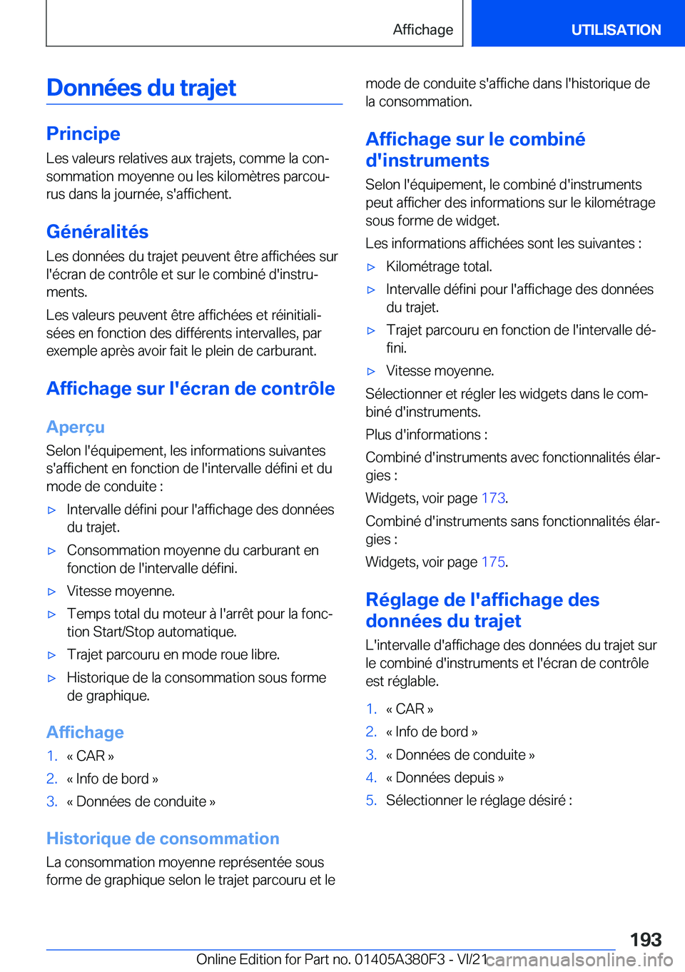 BMW 5 SERIES 2022  Notices Demploi (in French) �D�o�n�n�é�e�s��d�u��t�r�a�j�e�t
�P�r�i�n�c�i�p�e
�L�e�s��v�a�l�e�u�r�s��r�e�l�a�t�i�v�e�s��a�u�x��t�r�a�j�e�t�s�,��c�o�m�m�e��l�a��c�o�nj �s�o�m�m�a�t�i�o�n��m�o�y�e�n�n�e��o�u��l�e�s�