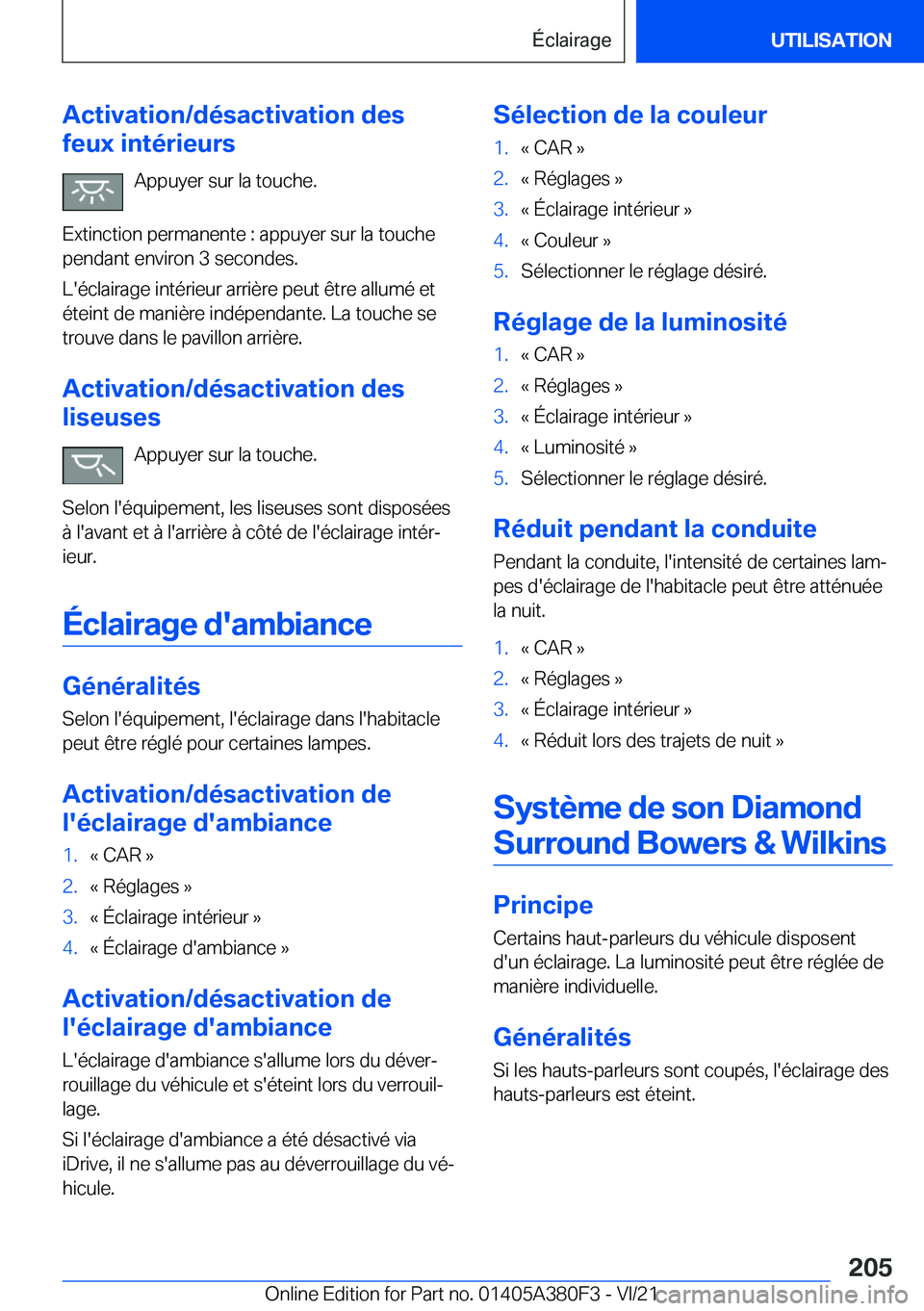 BMW 5 SERIES 2022  Notices Demploi (in French) �A�c�t�i�v�a�t�i�o�n�/�d�é�s�a�c�t�i�v�a�t�i�o�n��d�e�s
�f�e�u�x��i�n�t�é�r�i�e�u�r�s
�A�p�p�u�y�e�r��s�u�r��l�a��t�o�u�c�h�e�.
�E�x�t�i�n�c�t�i�o�n��p�e�r�m�a�n�e�n�t�e��:��a�p�p�u�y�e�r��
