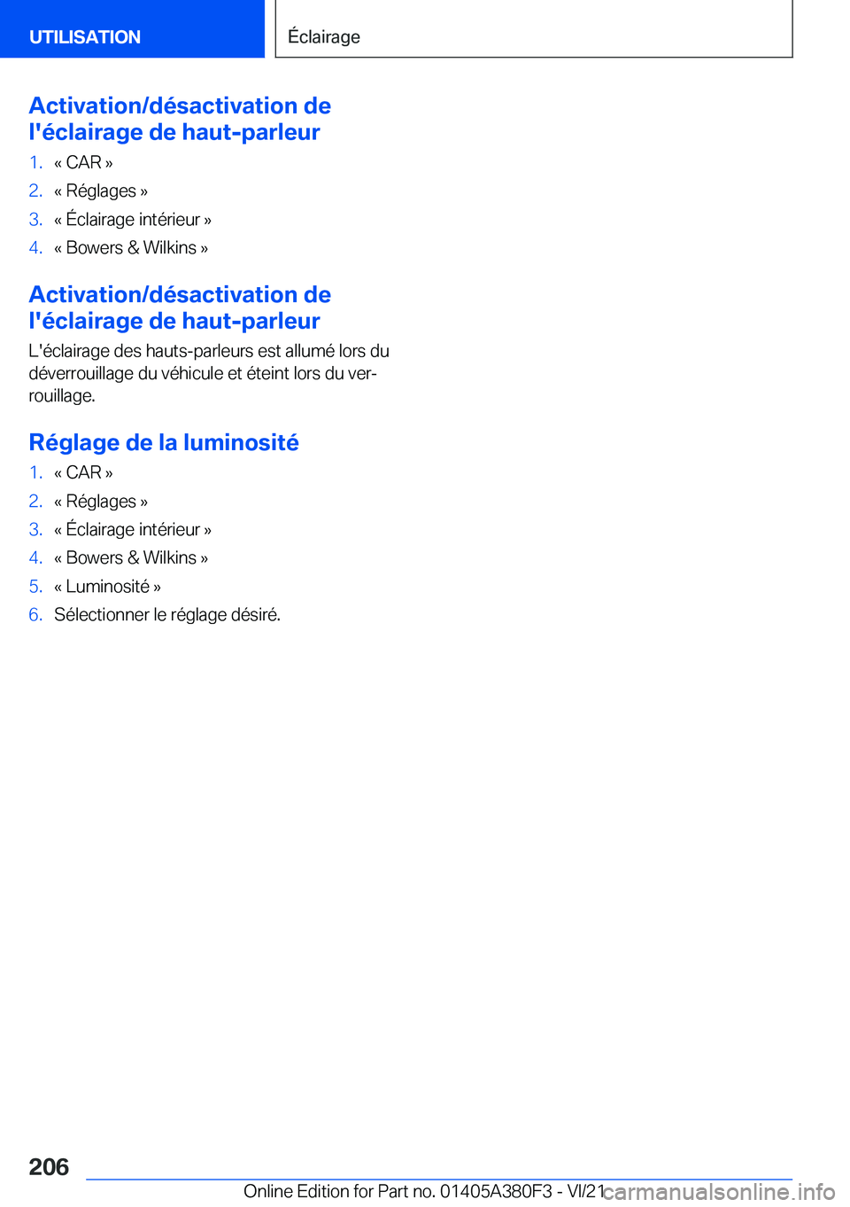 BMW 5 SERIES 2022  Notices Demploi (in French) �A�c�t�i�v�a�t�i�o�n�/�d�é�s�a�c�t�i�v�a�t�i�o�n��d�e
�l�'�é�c�l�a�i�r�a�g�e��d�e��h�a�u�t�-�p�a�r�l�e�u�r�1�.�k��C�A�R��{�2�.�k��R�é�g�l�a�g�e�s��{�3�.�k��É�c�l�a�i�r�a�g�e��i�n�t�é