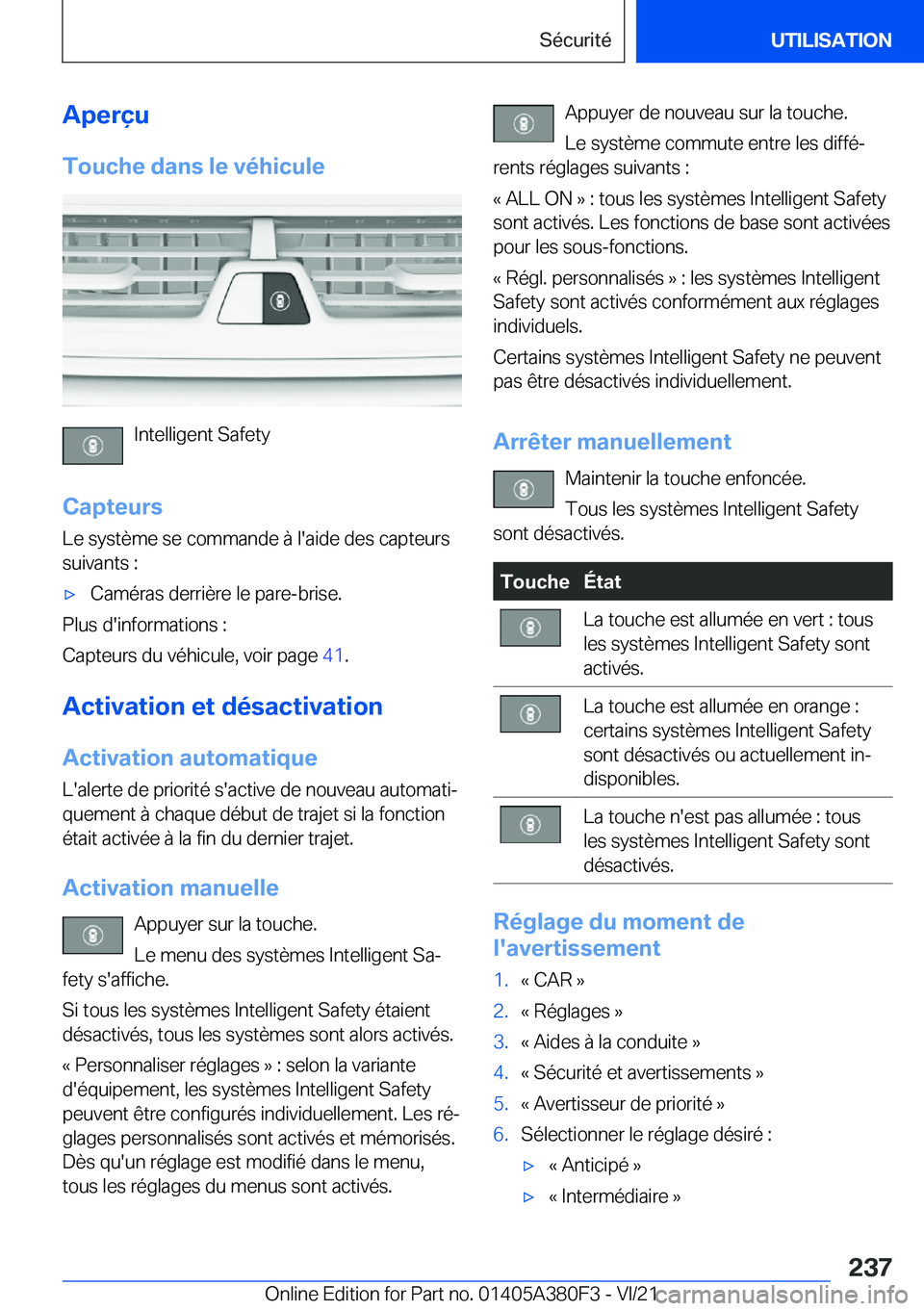 BMW 5 SERIES 2022  Notices Demploi (in French) �A�p�e�r�ç�u
�T�o�u�c�h�e��d�a�n�s��l�e��v�é�h�i�c�u�l�e
�I�n�t�e�l�l�i�g�e�n�t��S�a�f�e�t�y
�C�a�p�t�e�u�r�s
�L�e��s�y�s�t�è�m�e��s�e��c�o�m�m�a�n�d�e��