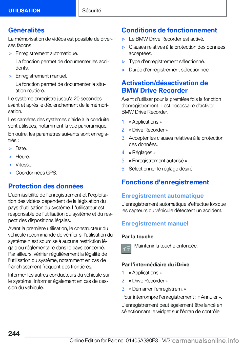 BMW 5 SERIES 2022  Notices Demploi (in French) �G�é�n�é�r�a�l�i�t�é�s�L�a��m�é�m�o�r�i�s�a�t�i�o�n��d�e��v�i�d�é�o�s��e�s�t��p�o�s�s�i�b�l�e��d�e��d�i�v�e�rj
�s�e�s��f�a�ç�o�n�s��:'x�E�n�r�e�g�i�s�t�r�e�m�e�n�t��a�u�t�o�m�a�t�