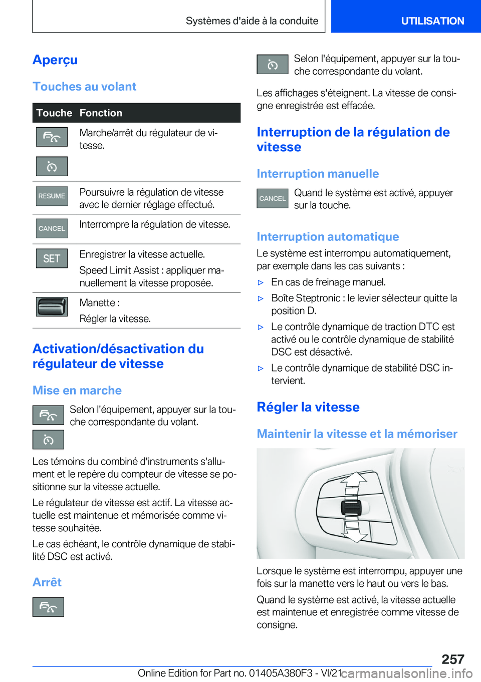 BMW 5 SERIES 2022  Notices Demploi (in French) �A�p�e�r�ç�u
�T�o�u�c�h�e�s��a�u��v�o�l�a�n�t�T�o�u�c�h�e�F�o�n�c�t�i�o�n�M�a�r�c�h�e�/�a�r�r�ê�t��d�u��r�é�g�u�l�a�t�e�u�r��d�e��v�ij
�t�e�s�s�e�.�P�o�u�r�s�u�i�v�r�e��l�a��r�é�g�u�l�a�t