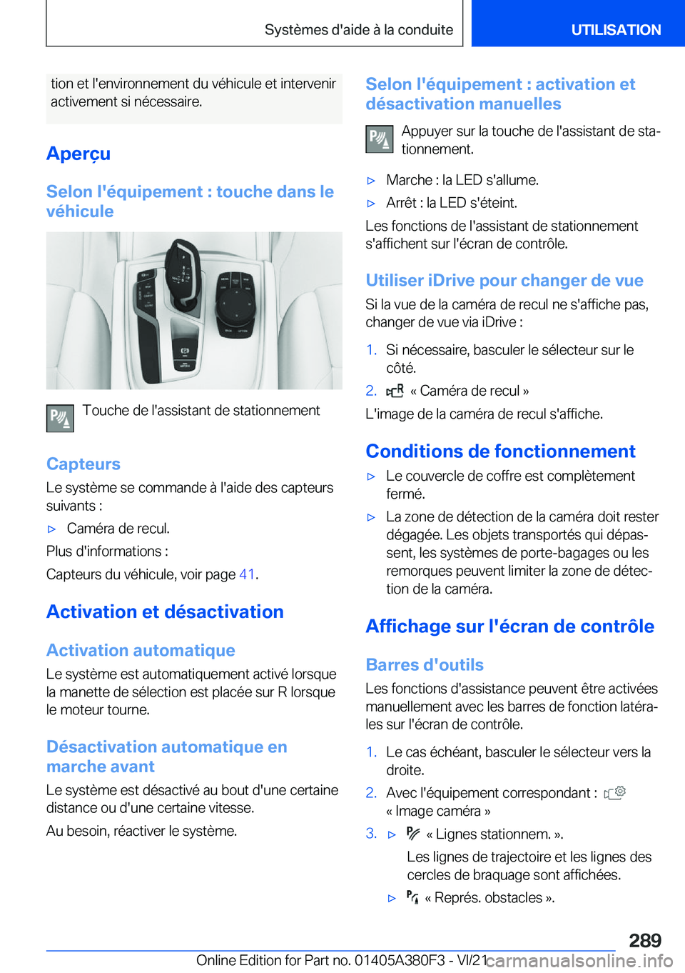 BMW 5 SERIES 2022  Notices Demploi (in French) �t�i�o�n��e�t��l�'�e�n�v�i�r�o�n�n�e�m�e�n�t��d�u��v�é�h�i�c�u�l�e��e�t��i�n�t�e�r�v�e�n�i�r
�a�c�t�i�v�e�m�e�n�t��s�i��n�é�c�e�s�s�a�i�r�e�.
�A�p�e�r�ç�u
�S�e�l�o�n��l�'�é�q�u�i�