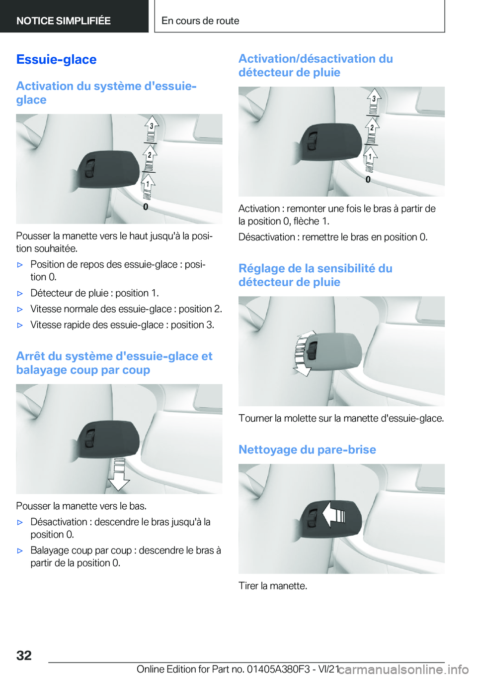 BMW 5 SERIES 2022  Notices Demploi (in French) �E�s�s�u�i�e�-�g�l�a�c�e�A�c�t�i�v�a�t�i�o�n��d�u��s�y�s�t�è�m�e��d�'�e�s�s�u�i�e�-
�g�l�a�c�e
�P�o�u�s�s�e�r��l�a��m�a�n�e�t�t�e��v�e�r�s��l�e��h�a�u�t��j�u�s�q�u�'�