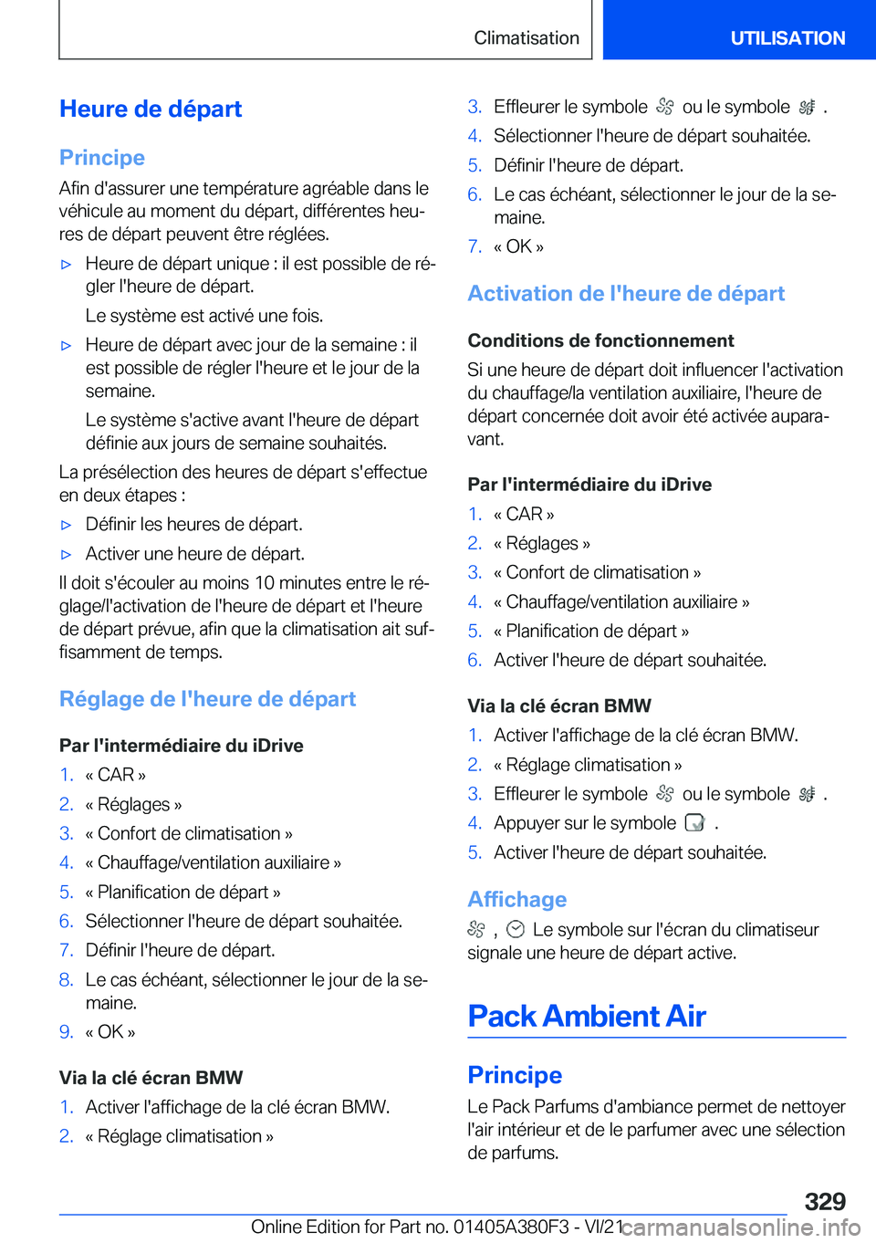 BMW 5 SERIES 2022  Notices Demploi (in French) �H�e�u�r�e��d�e��d�é�p�a�r�t
�P�r�i�n�c�i�p�e �A�f�i�n��d�'�a�s�s�u�r�e�r��u�n�e��t�e�m�p�é�r�a�t�u�r�e��a�g�r�é�a�b�l�e��d�a�n�s��l�e
�v�é�h�i�c�u�l�e��a�u��m�o�m�e�n�t��d�u��d�é