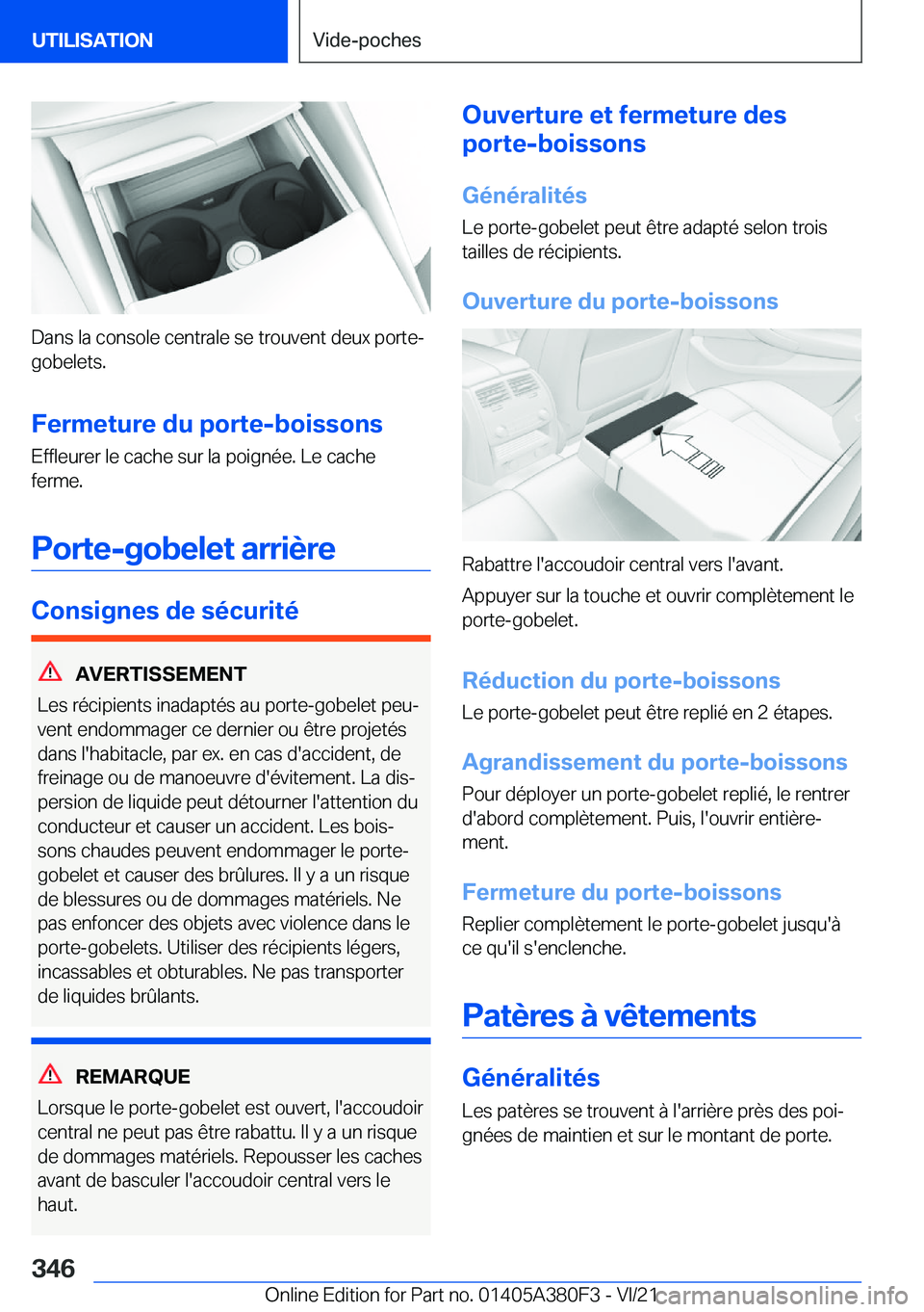 BMW 5 SERIES 2022  Notices Demploi (in French) �D�a�n�s��l�a��c�o�n�s�o�l�e��c�e�n�t�r�a�l�e��s�e��t�r�o�u�v�e�n�t��d�e�u�x��p�o�r�t�e�-
�g�o�b�e�l�e�t�s�.
�F�e�r�m�e�t�u�r�e��d�u��p�o�r�t�e�-�b�o�i�s�s�o�n�s �E�f�f�l�e�u�r�e�r��l�e��c�
