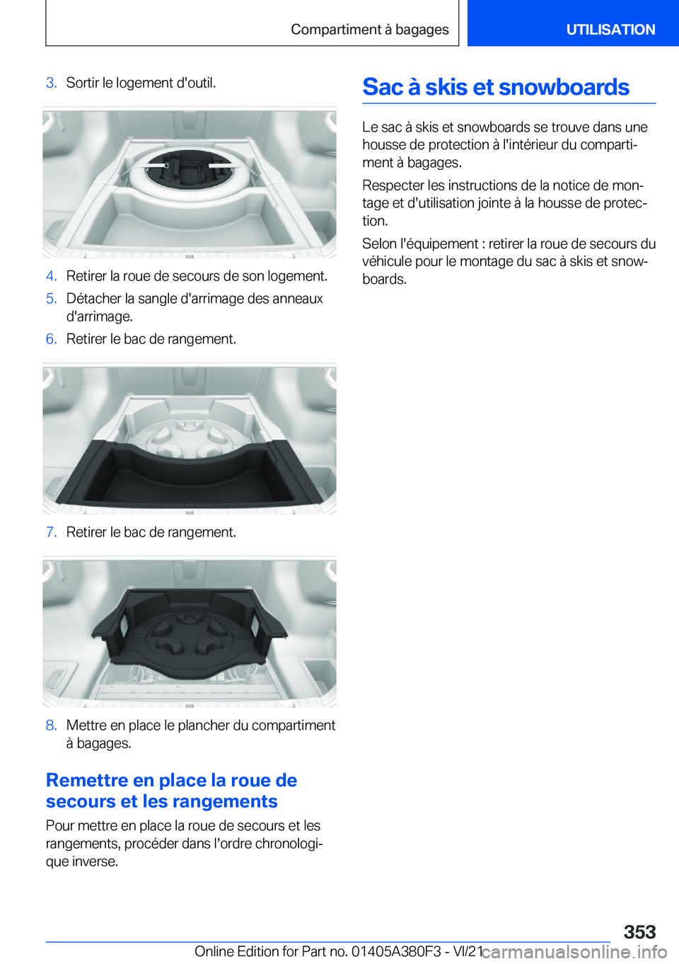 BMW 5 SERIES 2022  Notices Demploi (in French) �3�.�S�o�r�t�i�r��l�e��l�o�g�e�m�e�n�t��d�'�o�u�t�i�l�.�4�.�R�e�t�i�r�e�r��l�a��r�o�u�e��d�e��s�e�c�o�u�r�s��d�e��s�o�n��l�o�g�e�m�e�n�t�.�5�.�D�é�t�a�c�h�e�r��l�a��s�a�n�g�l�e��d�&#