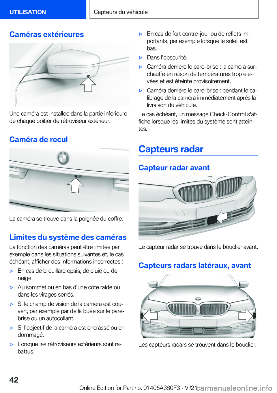 BMW 5 SERIES 2022  Notices Demploi (in French) �C�a�m�é�r�a�s��e�x�t�é�r�i�e�u�r�e�s
�U�n�e��c�a�m�é�r�a��e�s�t��i�n�s�t�a�l�l�é�e��d�a�n�s��l�a��p�a�r�t�i�e��i�n�f�é�r�i�e�u�r�e�d�e��c�h�a�q�u�e��b�o�