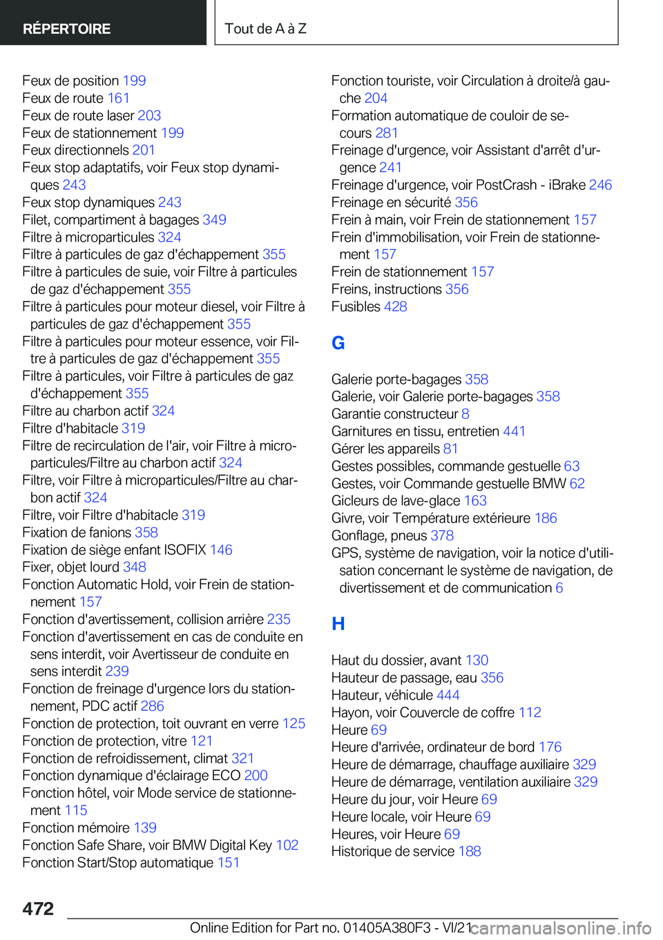 BMW 5 SERIES 2022  Notices Demploi (in French) �F�e�u�x��d�e��p�o�s�i�t�i�o�n��1�9�9�
�F�e�u�x��d�e��r�o�u�t�e� �1�6�1�
�F�e�u�x��d�e��r�o�u�t�e��l�a�s�e�r� �2�0�3�
�F�e�u�x��d�e��s�t�a�t�i�o�n�n�e�m�e�n�t� �1�9�9�
�F�e�u�x��d�i�