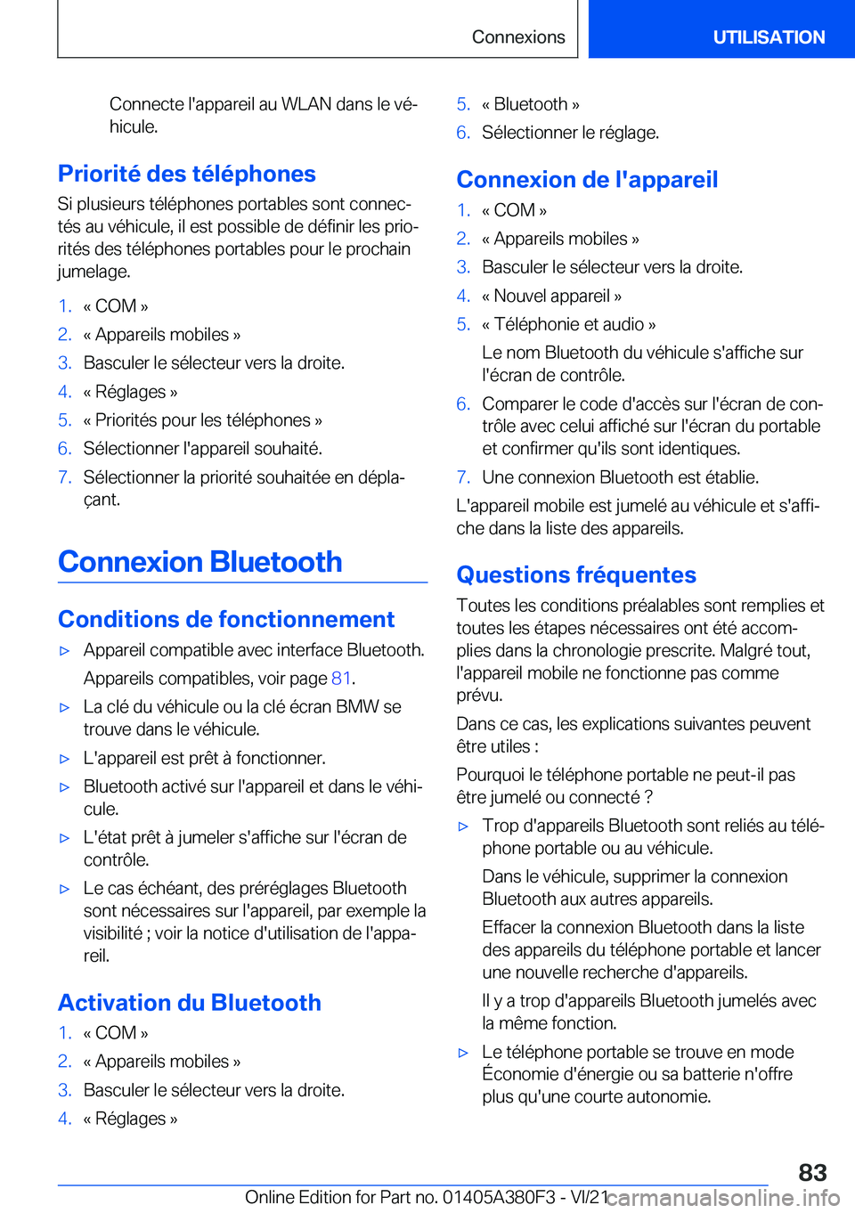 BMW 5 SERIES 2022  Notices Demploi (in French) �C�o�n�n�e�c�t�e��l�'�a�p�p�a�r�e�i�l��a�u��W�L�A�N��d�a�n�s��l�e��v�éj
�h�i�c�u�l�e�.
�P�r�i�o�r�i�t�é��d�e�s��t�é�l�é�p�h�o�n�e�s
�S�i��p�l�u�s�i�e�u�r�s��t�é�l�é�p�h�o�n�e�s��