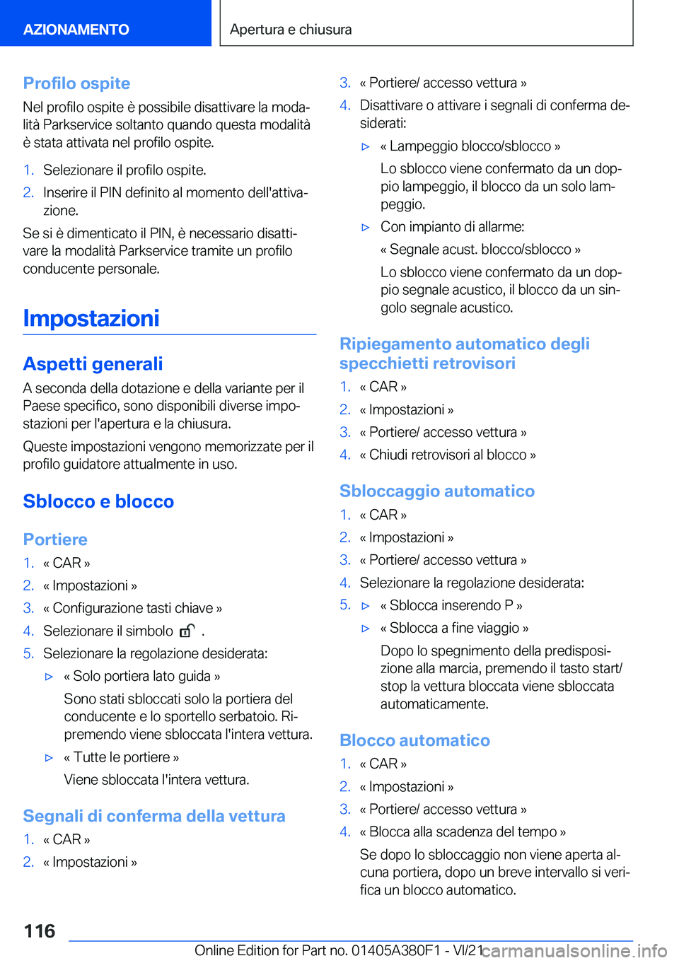 BMW 5 SERIES 2022  Libretti Di Uso E manutenzione (in Italian) �P�r�o�f�i�l�o��o�s�p�i�t�e
�N�e�l��p�r�o�f�i�l�o��o�s�p�i�t�e��è��p�o�s�s�i�b�i�l�e��d�i�s�a�t�t�i�v�a�r�e��l�a��m�o�d�aª
�l�i�t�