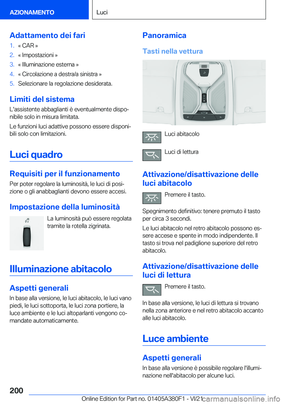 BMW 5 SERIES 2022  Libretti Di Uso E manutenzione (in Italian) �A�d�a�t�t�a�m�e�n�t�o��d�e�i��f�a�r�i�1�.�«��C�A�R��{�2�.�«��I�m�p�o�s�t�a�z�i�o�n�i��{�3�.�«��I�l�l�u�m�i�n�a�z�i�o�n�e��e�s�t�e�r�n�a��{�4�.�«��C�i�r�c�o�l�a�z�i�o�n�e��a��d�e�s�t�r