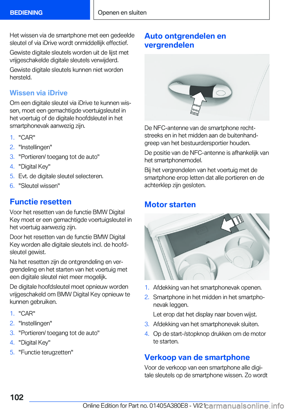 BMW 5 SERIES 2022  Instructieboekjes (in Dutch) �H�e�t��w�i�s�s�e�n��v�i�a��d�e��s�m�a�r�t�p�h�o�n�e��m�e�t��e�e�n��g�e�d�e�e�l�d�e
�s�l�e�u�t�e�l��o�f��v�i�a��i�D�r�i�v�e��w�o�r�d�t��o�n�m�i�d�d�e�l�l�i�j�k��e�f�f�e�c�t�i�e�f�.
�G�e�w