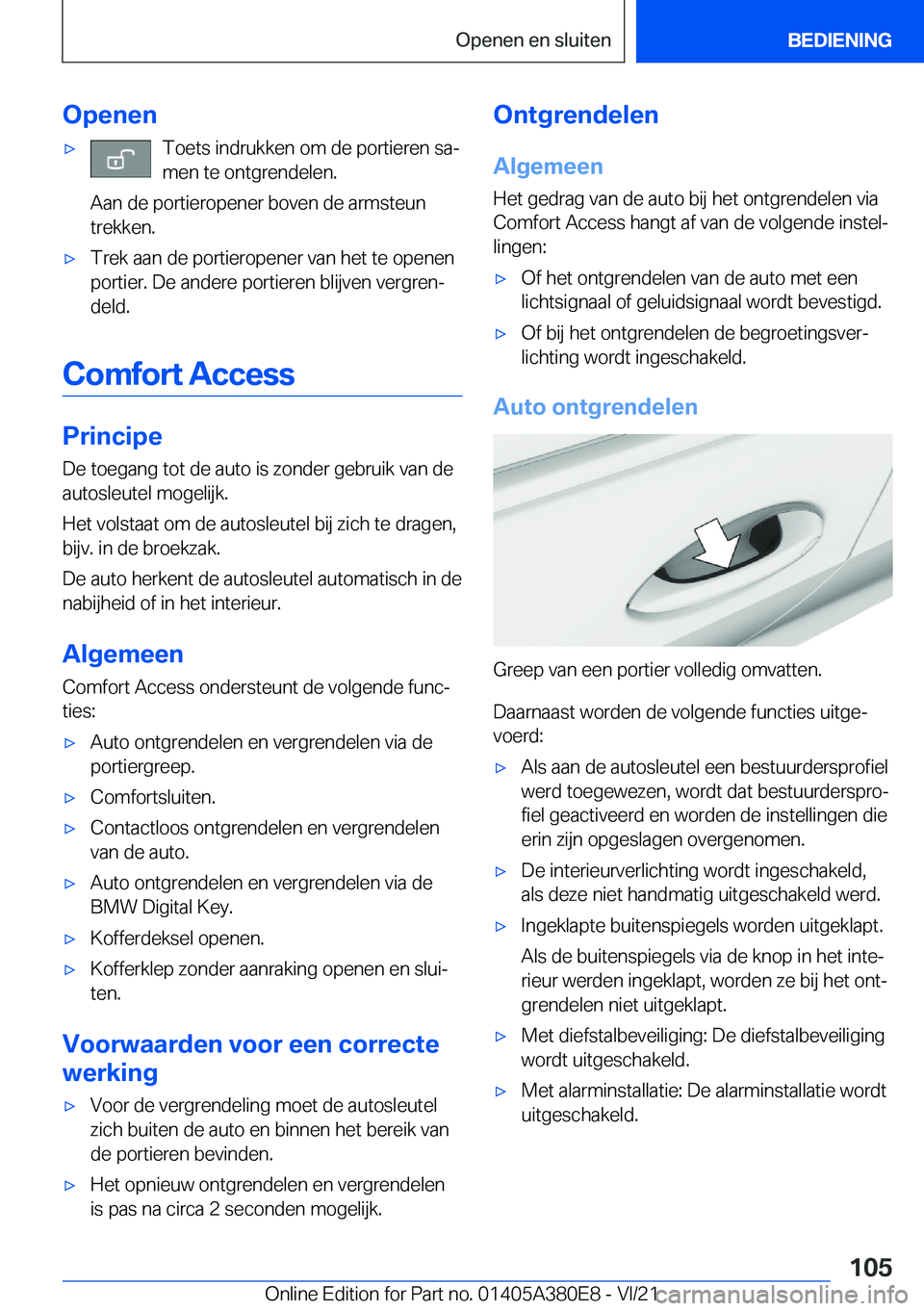 BMW 5 SERIES 2022  Instructieboekjes (in Dutch) �O�p�e�n�e�n'x�T�o�e�t�s��i�n�d�r�u�k�k�e�n��o�m��d�e��p�o�r�t�i�e�r�e�n��s�aj
�m�e�n��t�e��o�n�t�g�r�e�n�d�e�l�e�n�.
�A�a�n��d�e��p�o�r�t�i�e�r�o�p�e�n�e�r��b�o�v�e�n��d�e��a�r�m�s�t