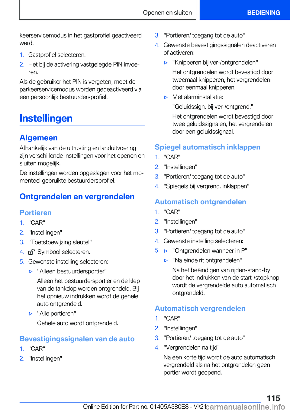BMW 5 SERIES 2022  Instructieboekjes (in Dutch) �k�e�e�r�s�e�r�v�i�c�e�m�o�d�u�s��i�n��h�e�t��g�a�s�t�p�r�o�f�i�e�l��g�e�a�c�t�i�v�e�e�r�d
�w�e�r�d�.�1�.�G�a�s�t�p�r�o�f�i�e�l��s�e�l�e�c�t�e�r�e�n�.�2�.�H�e�t��b�i�j��d�e��a�c�t�i�v�e�r�i�n�
