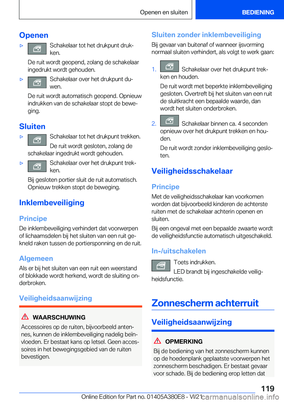 BMW 5 SERIES 2022  Instructieboekjes (in Dutch) �O�p�e�n�e�n'x�S�c�h�a�k�e�l�a�a�r��t�o�t��h�e�t��d�r�u�k�p�u�n�t��d�r�u�kj
�k�e�n�.
�D�e��r�u�i�t��w�o�r�d�t��g�e�o�p�e�n�d�,��z�o�l�a�n�g��d�e��s�c�h�a�k�e�l�a�a�r �i�n�g�e�d�r�u�k�t�