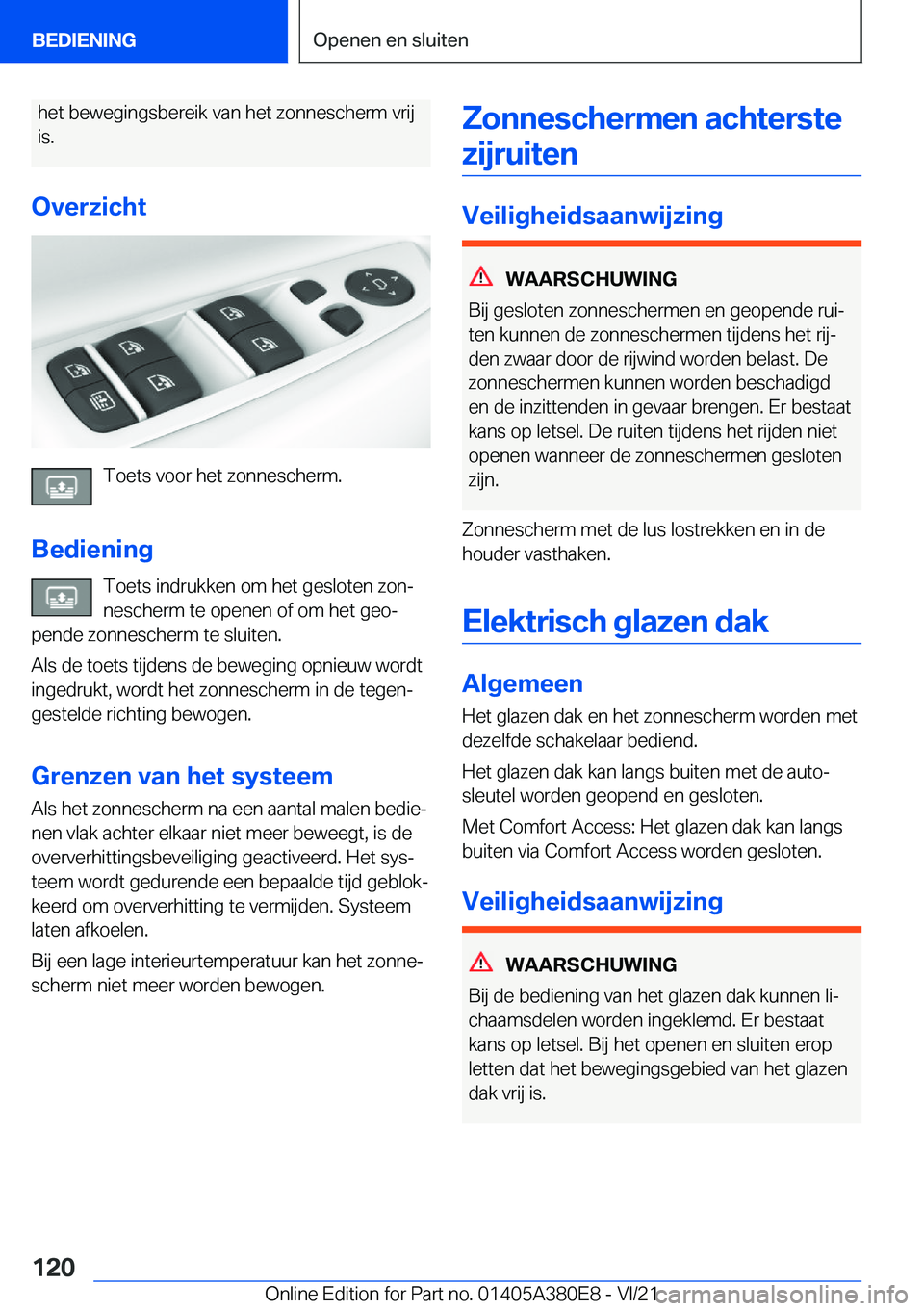 BMW 5 SERIES 2022  Instructieboekjes (in Dutch) �h�e�t��b�e�w�e�g�i�n�g�s�b�e�r�e�i�k��v�a�n��h�e�t��z�o�n�n�e�s�c�h�e�r�m��v�r�i�j�i�s�.
�O�v�e�r�z�i�c�h�t
�T�o�e�t�s��v�o�o�r��h�e�t��z�o�n�n�e�s�c�h�e�r�m�.
�B�e�d�i�e�n�i�n�g �T�o�e�t�s�
