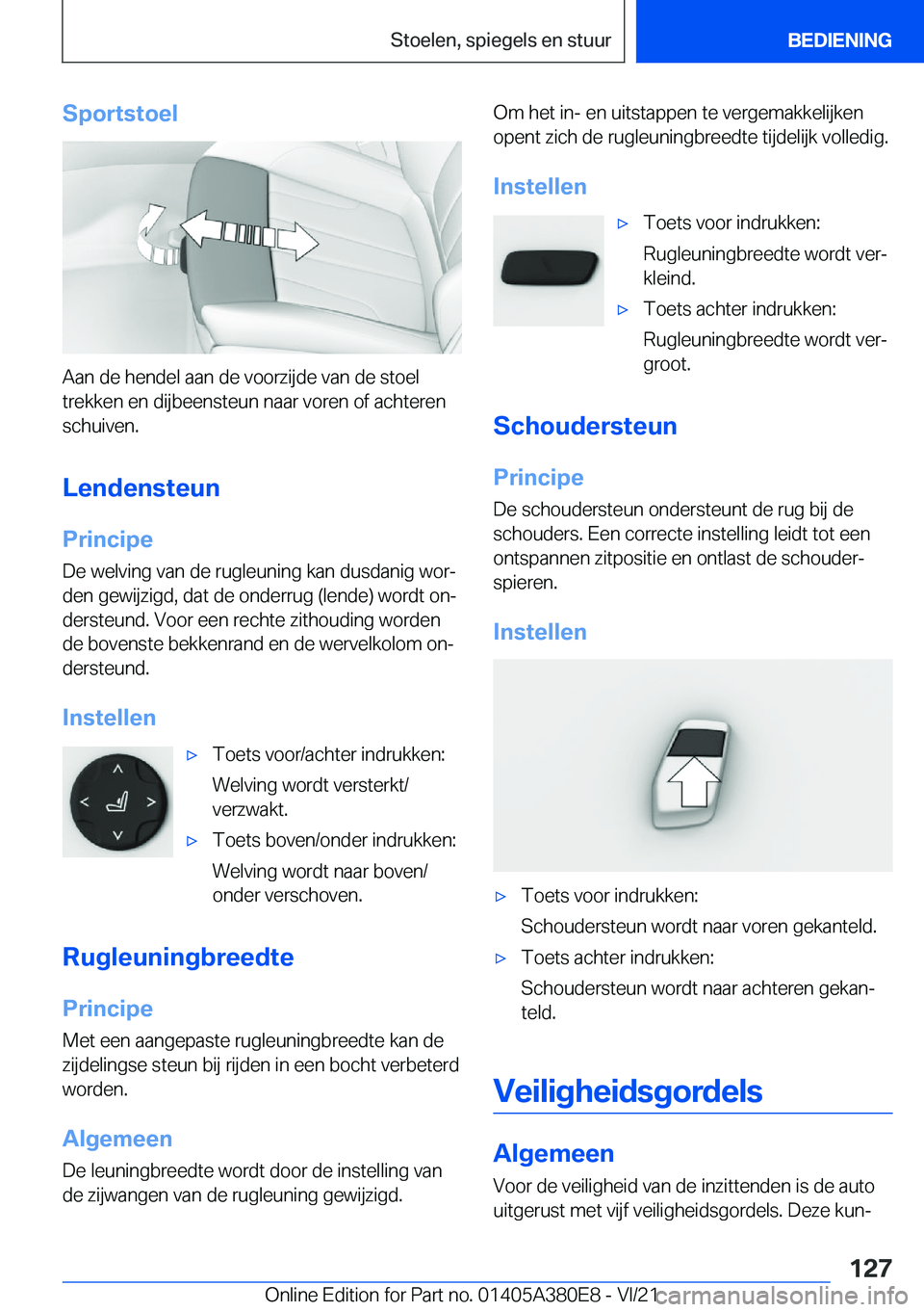 BMW 5 SERIES 2022  Instructieboekjes (in Dutch) �S�p�o�r�t�s�t�o�e�l
�A�a�n��d�e��h�e�n�d�e�l��a�a�n��d�e��v�o�o�r�z�i�j�d�e��v�a�n��d�e��s�t�o�e�l�t�r�e�k�k�e�n��e�n��d�i�j�b�e�e�n�s�t�e�u�n��n�a�a�r��v�o�r�e�n��o�f��a�c�h�t�e�r�e�n�