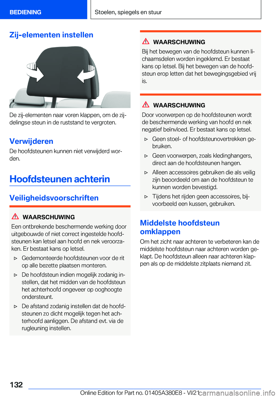 BMW 5 SERIES 2022  Instructieboekjes (in Dutch) �Z�i�j�-�e�l�e�m�e�n�t�e�n��i�n�s�t�e�l�l�e�n
�D�e��z�i�j�-�e�l�e�m�e�n�t�e�n��n�a�a�r��v�o�r�e�n��k�l�a�p�p�e�n�,��o�m��d�e��z�i�jj
�d�e�l�i�n�g�s�e��s�t�e�u�n��i�n��d�e��r�u�s�t�s�t�a�n