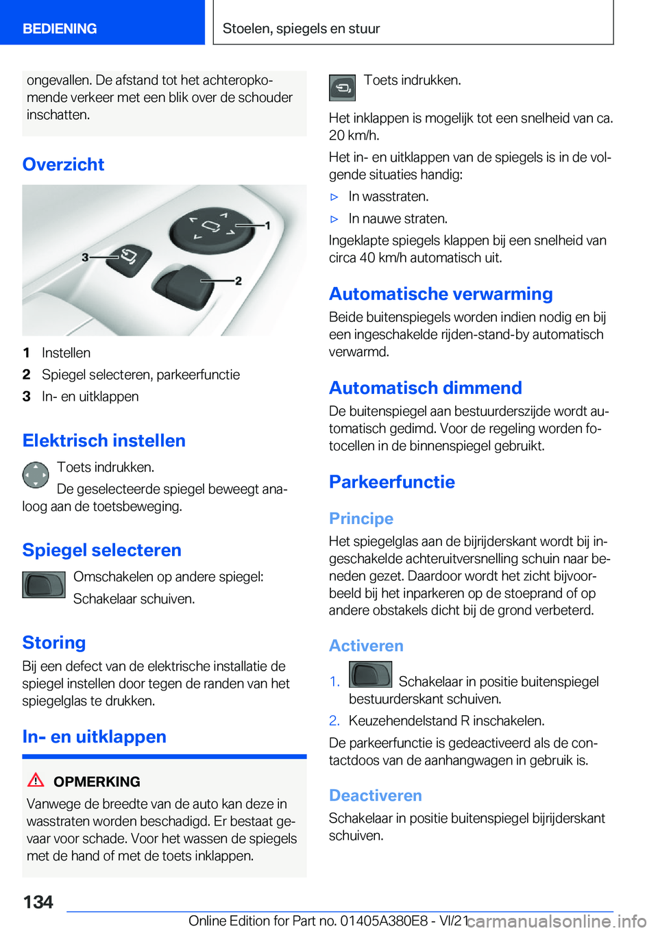 BMW 5 SERIES 2022  Instructieboekjes (in Dutch) �o�n�g�e�v�a�l�l�e�n�.��D�e��a�f�s�t�a�n�d��t�o�t��h�e�t��a�c�h�t�e�r�o�p�k�oj�m�e�n�d�e��v�e�r�k�e�e�r��m�e�t��e�e�n��b�l�i�k��o�v�e�r��d�e��s�c�h�o�u�d�e�r �i�n�s�c�h�a�t�t�e�n�.
�O�v�e