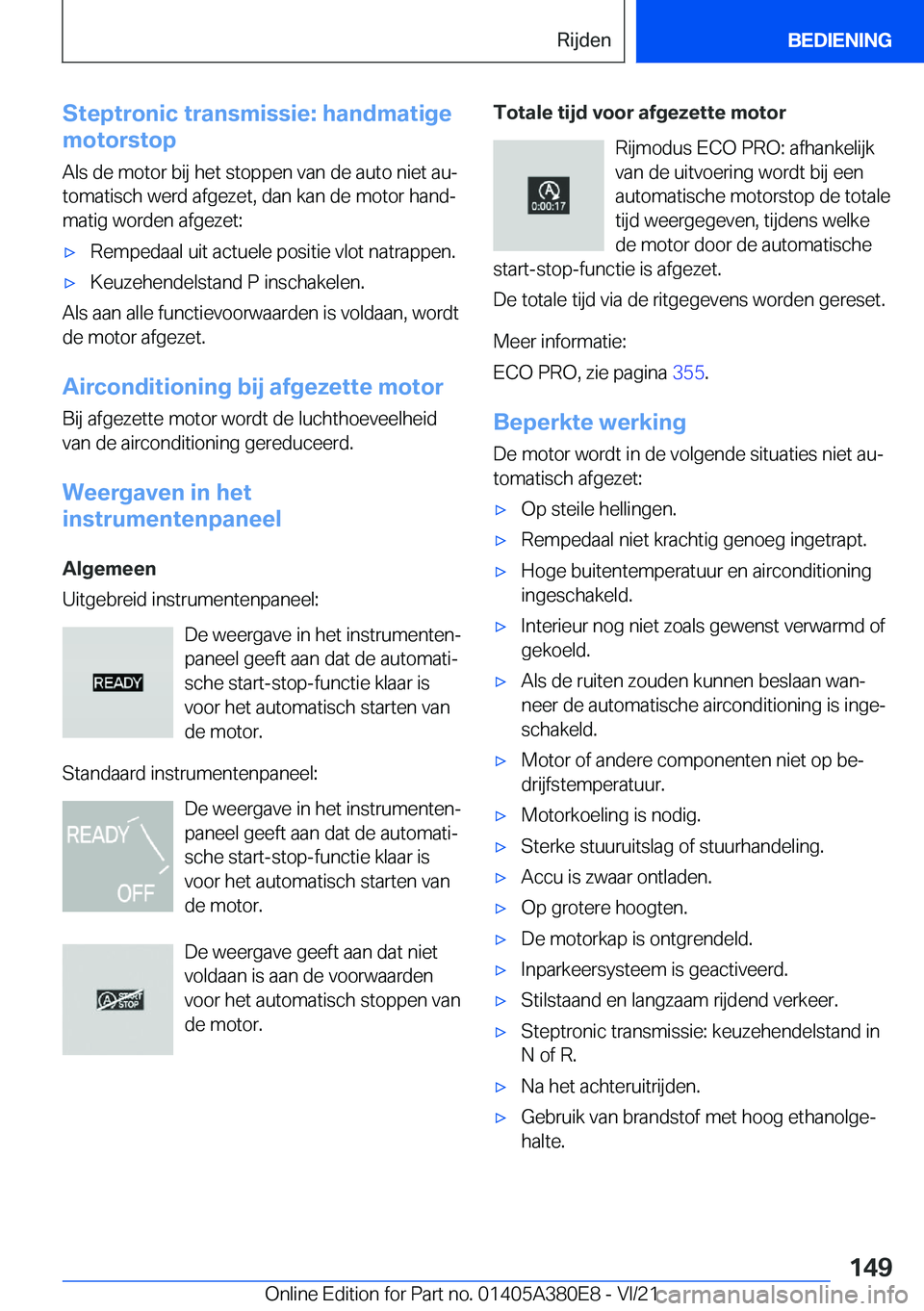 BMW 5 SERIES 2022  Instructieboekjes (in Dutch) �S�t�e�p�t�r�o�n�i�c��t�r�a�n�s�m�i�s�s�i�e�:��h�a�n�d�m�a�t�i�g�e
�m�o�t�o�r�s�t�o�p
�A�l�s��d�e��m�o�t�o�r��b�i�j��h�e�t��s�t�o�p�p�e�n��v�a�n��d�e��a�u�t�o��n�i�e�t��a�uj
�t�o�m�a�t�i�